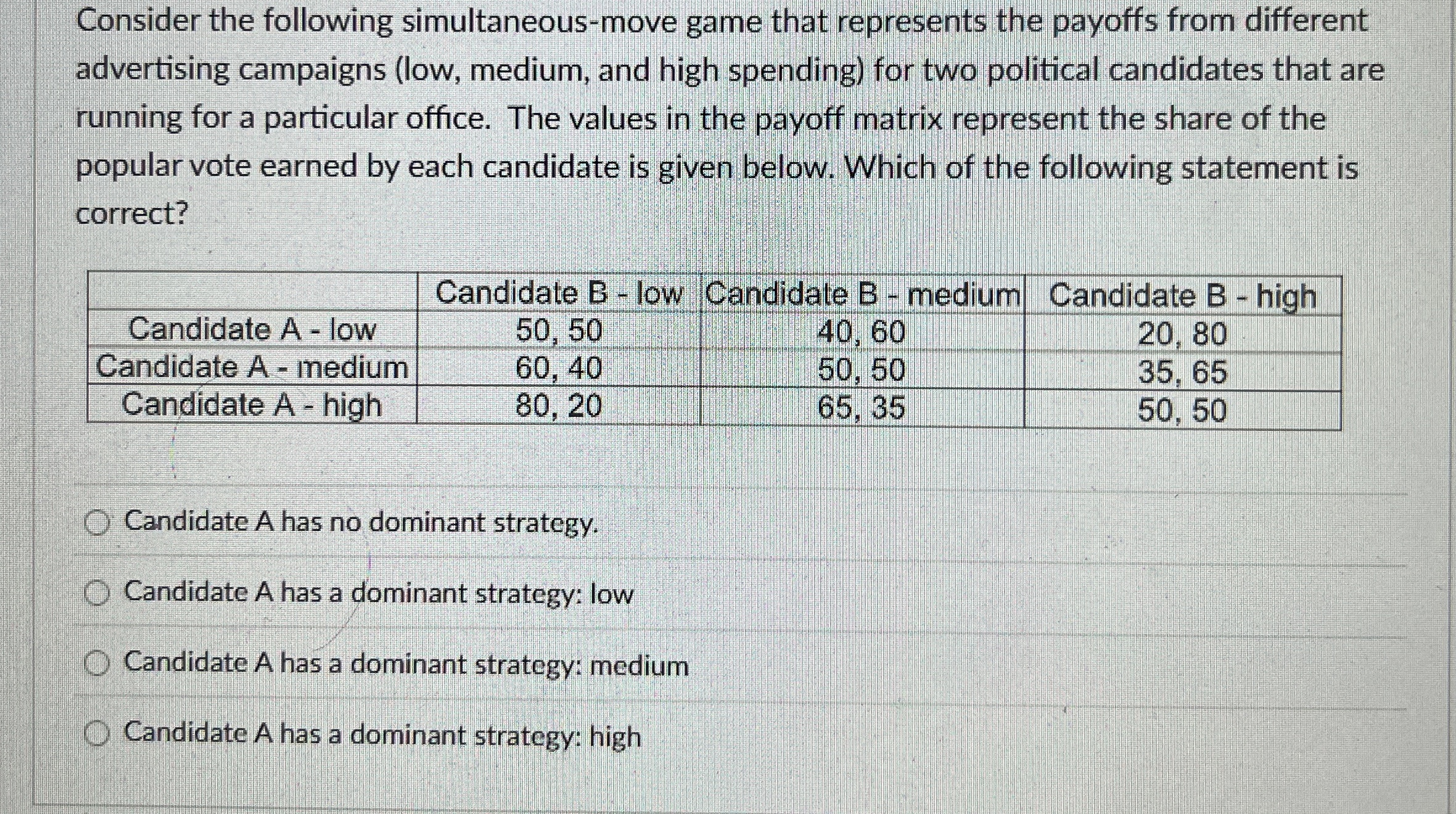 Consider the following simultaneous - move game