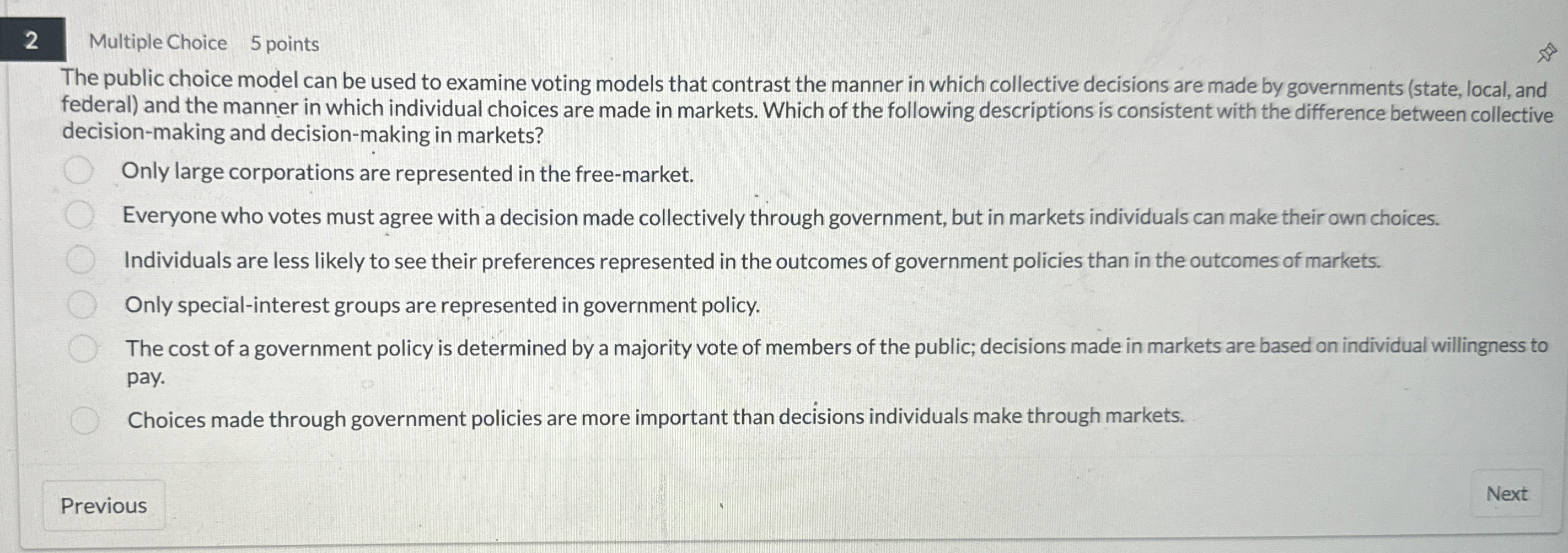 2 Multiple Choice 5 points The public choice
