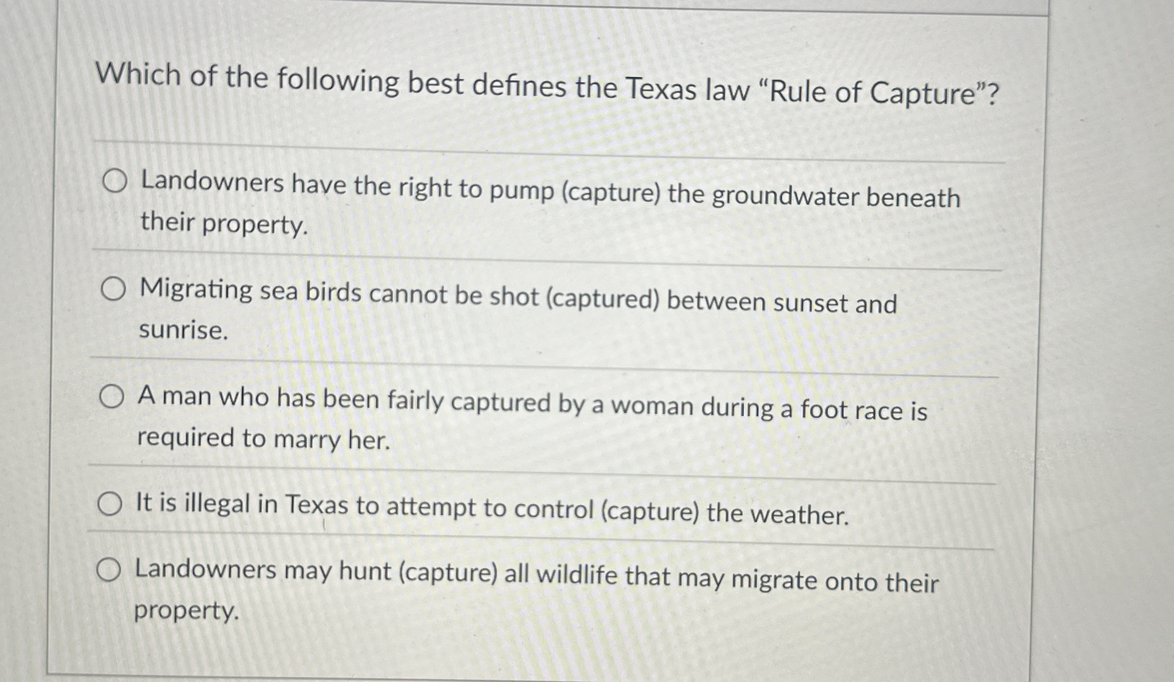 Which of the following best defines the Texas law