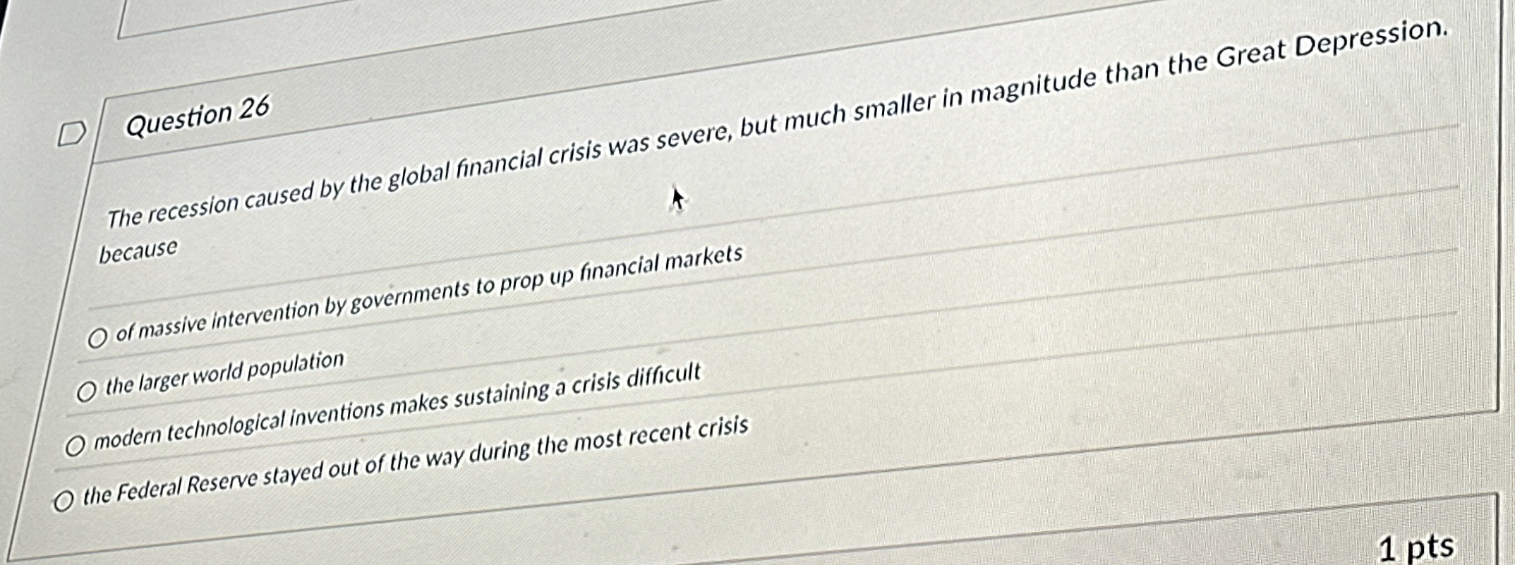 Question 2 6 The recession caused by the global