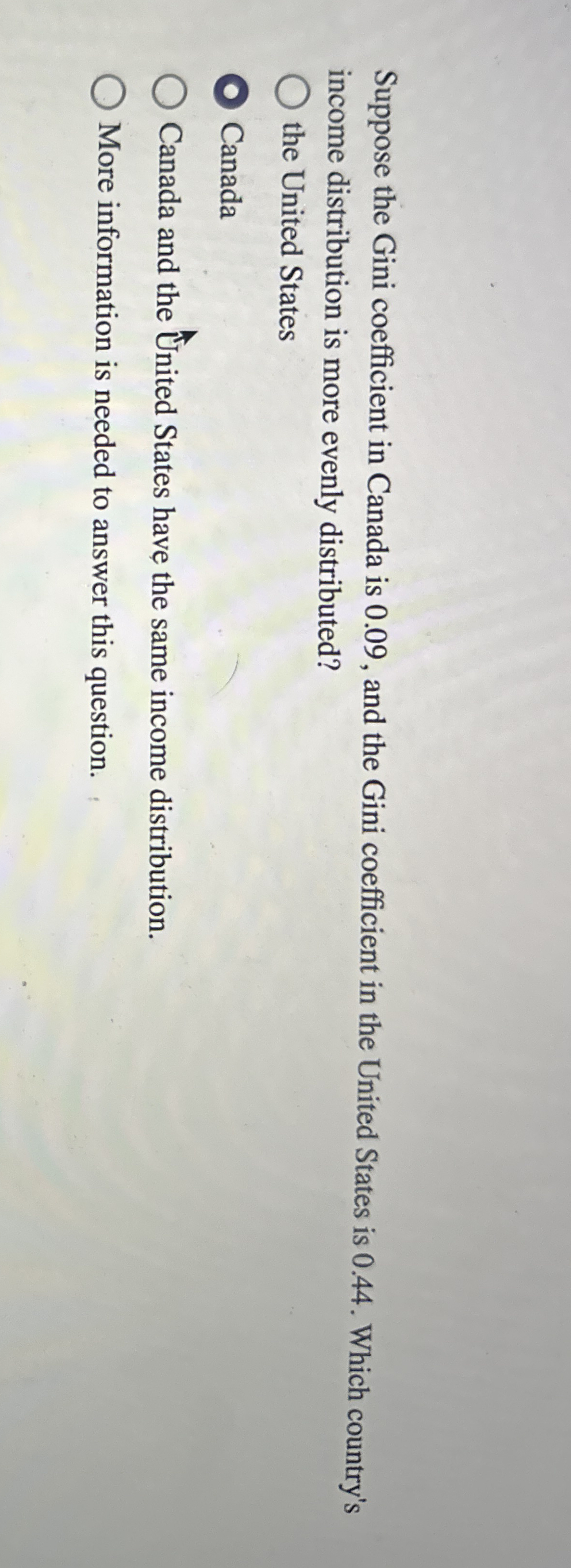 Suppose the Gini coefficient in Canada is 0 . 0 9