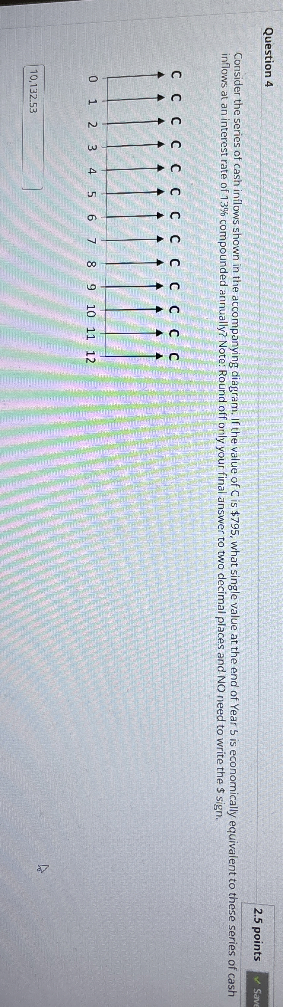 Question 4 2 . 5 points Consider the series of