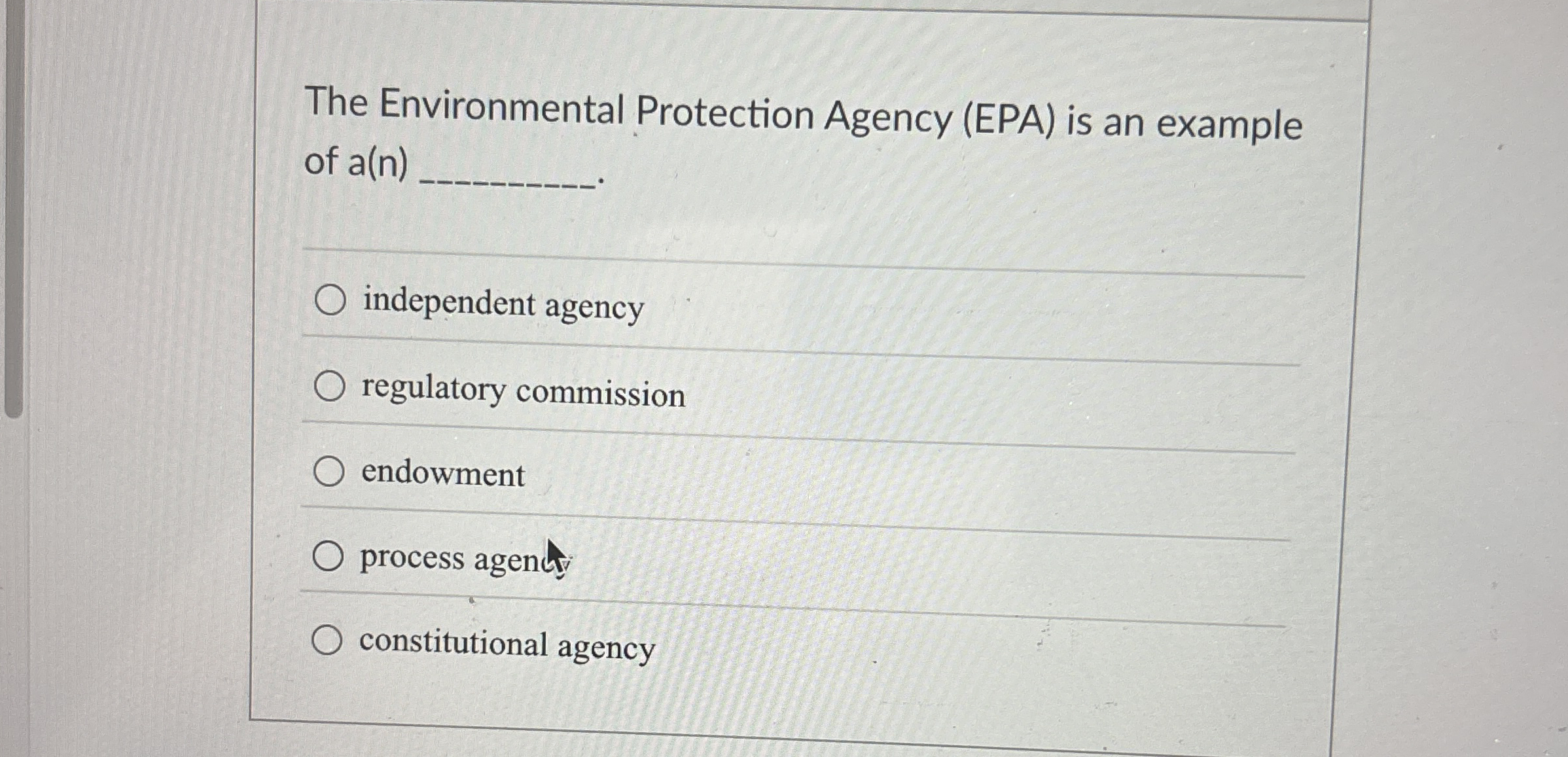 The Environmental Protection Agency ( EPA ) is an