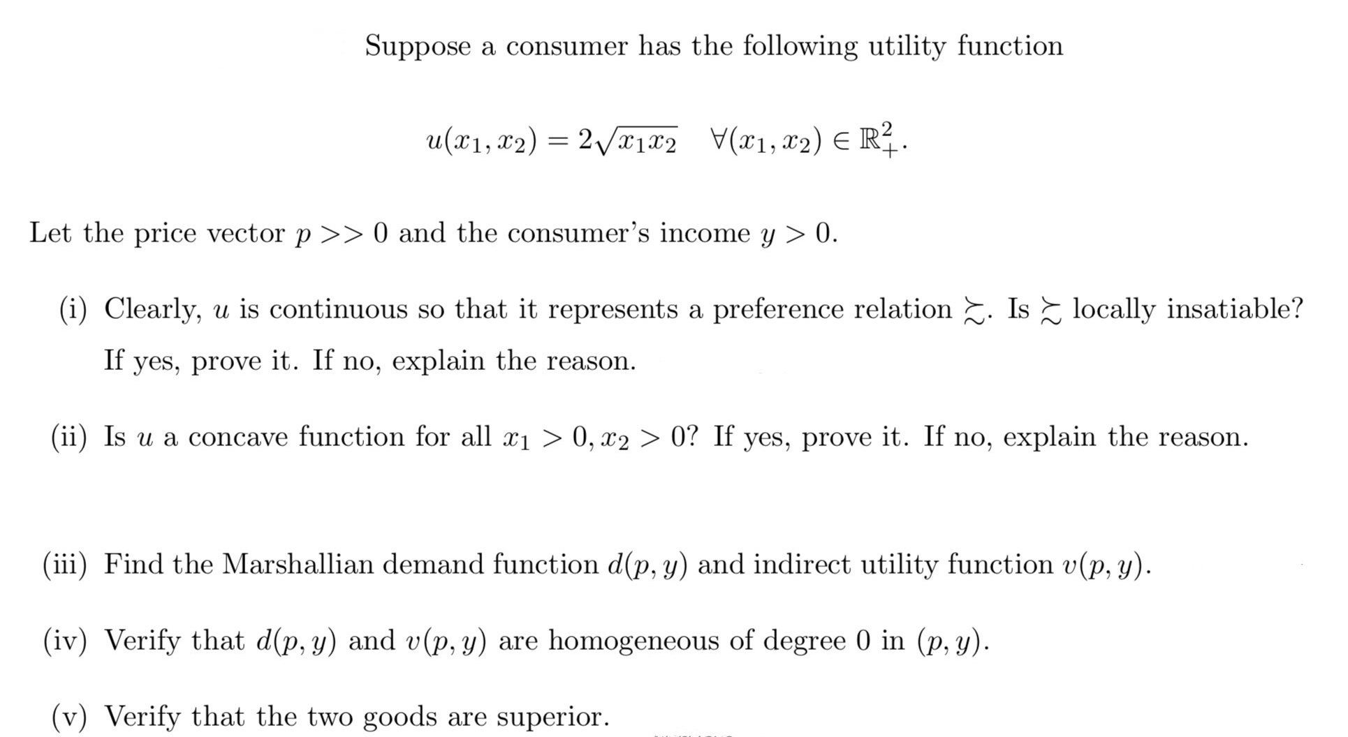 Suppose a consumer has the following utility