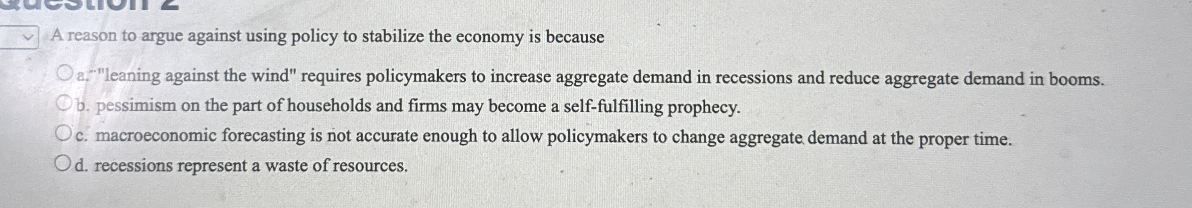 A reason to argue against using policy to