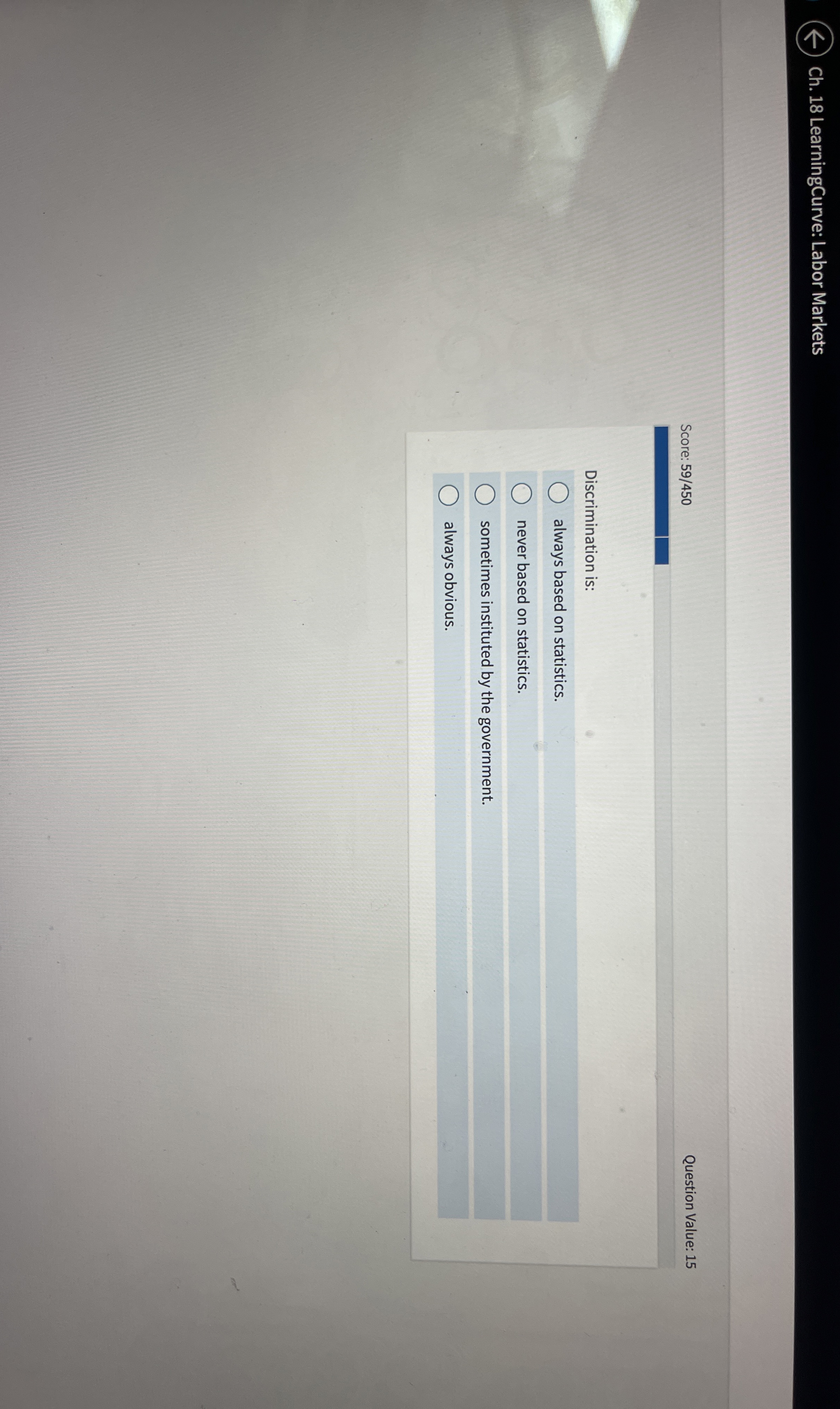 Ch . 1 8 LearningCurve: Labor Markets Score: 5 9