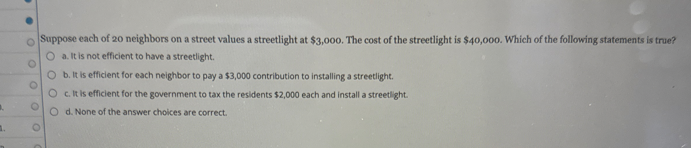 Suppose each of 2 0 neighbors on a street values