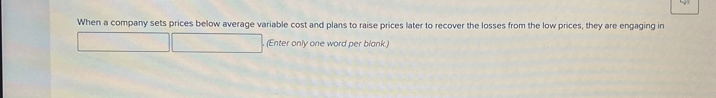 When a company sets prices below average variable