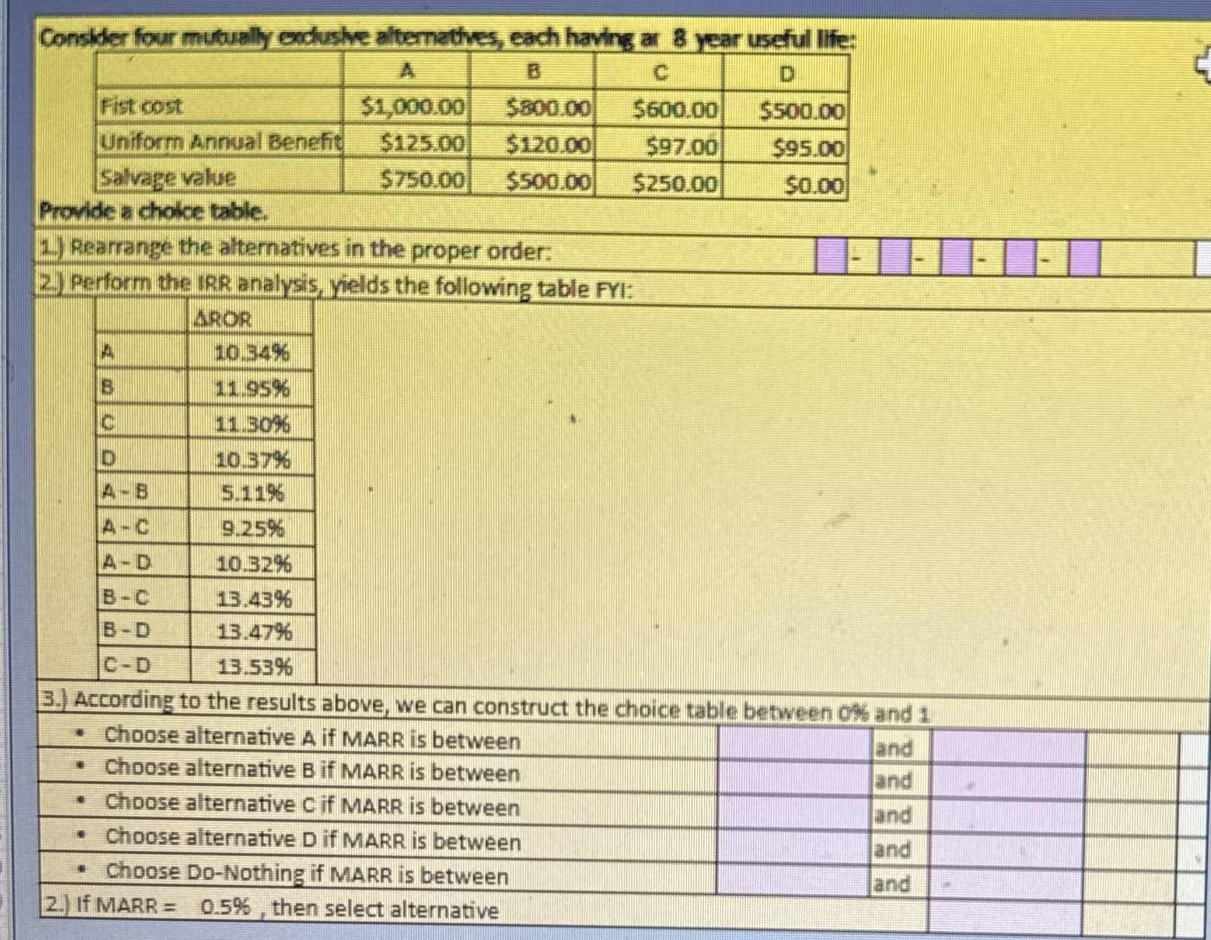 Conslder four mutually oaduste alternatives, each