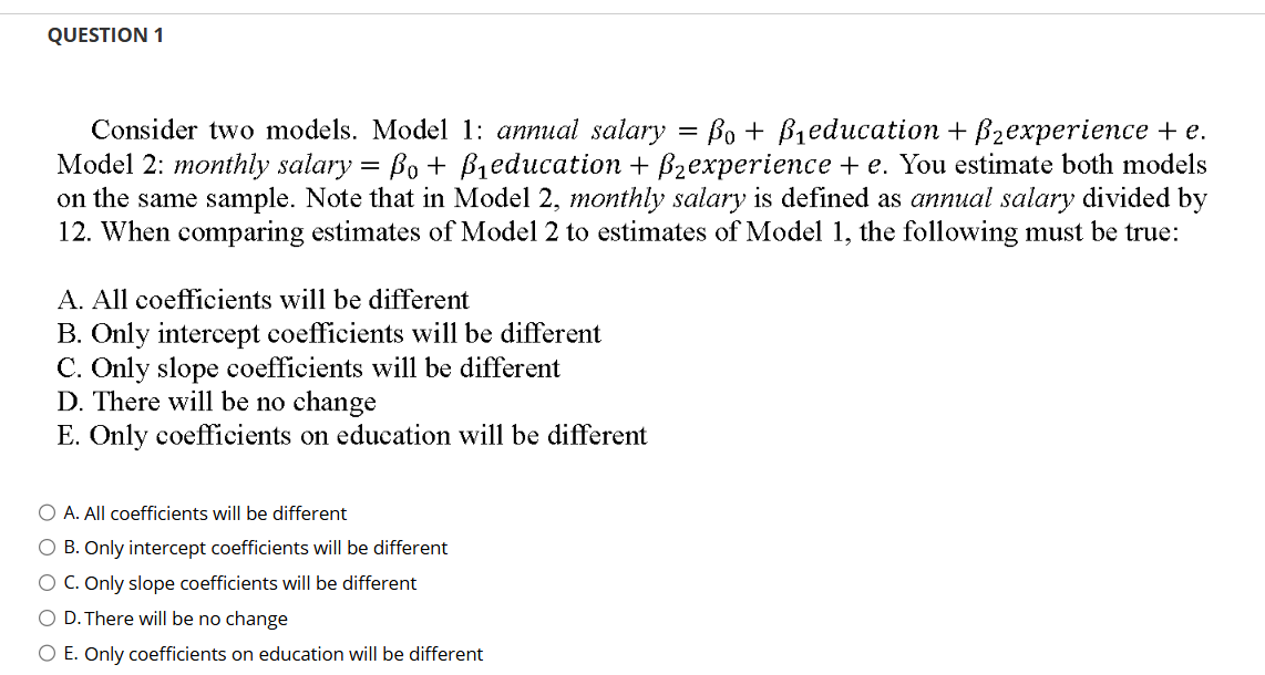 QUESTION 1 Consider two models. Model 1 : annual
