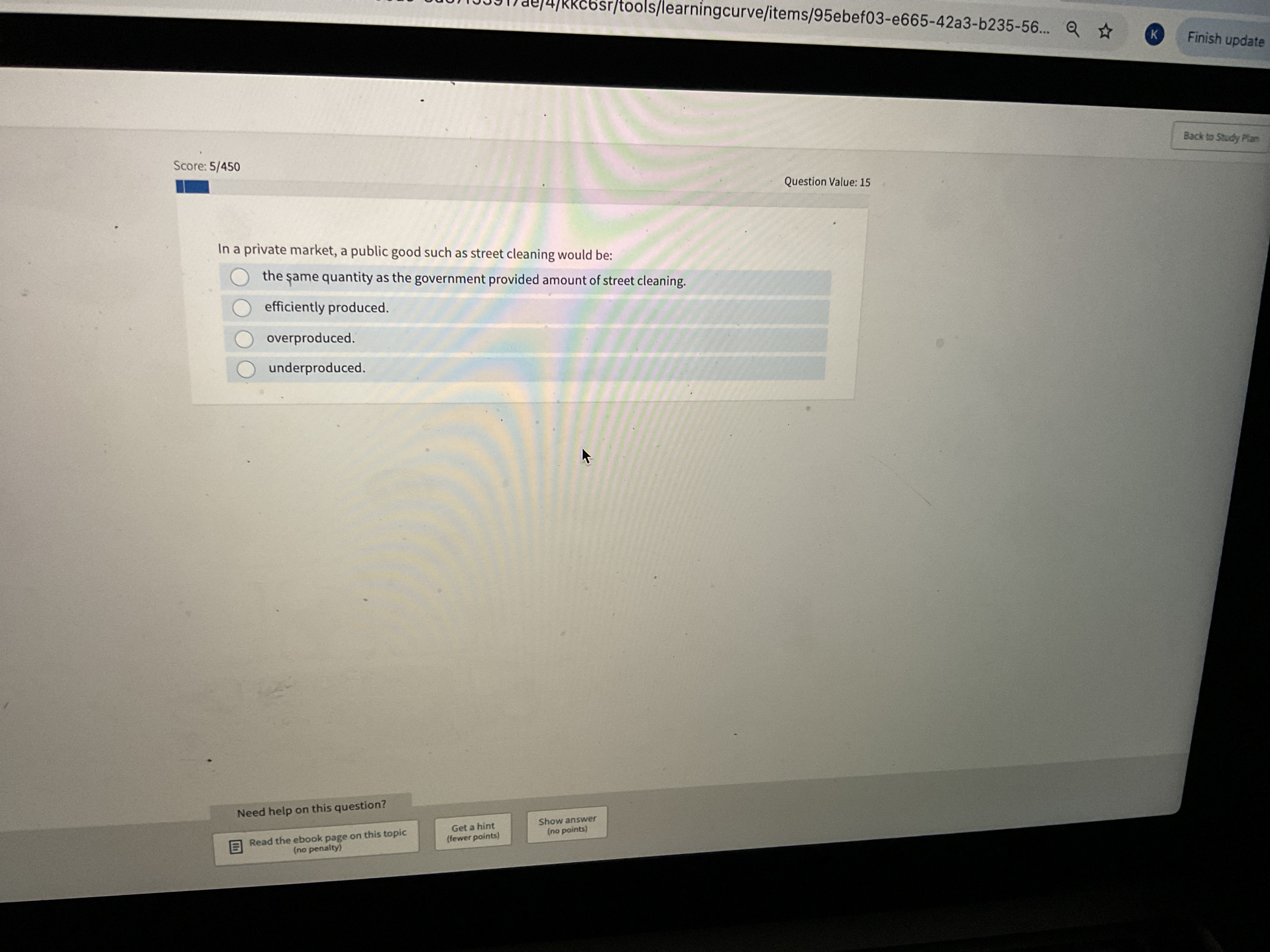 In a private market, a public good such as street