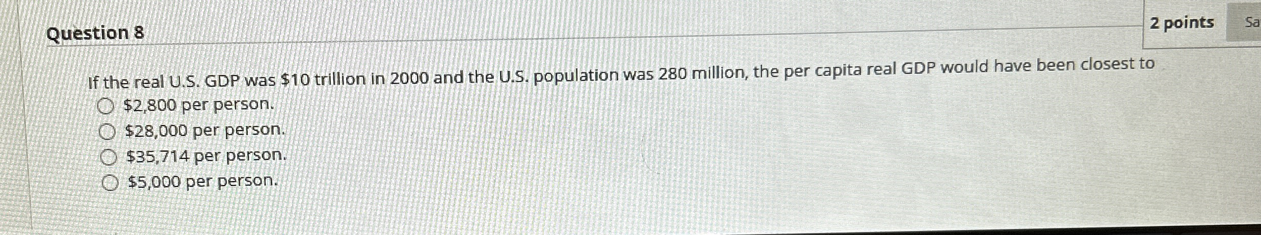 Question 8 2 points If the real U . S . GDP was $