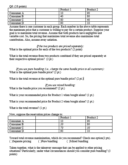 Q 6 : ( 1 8 points ) Assume there is one customer