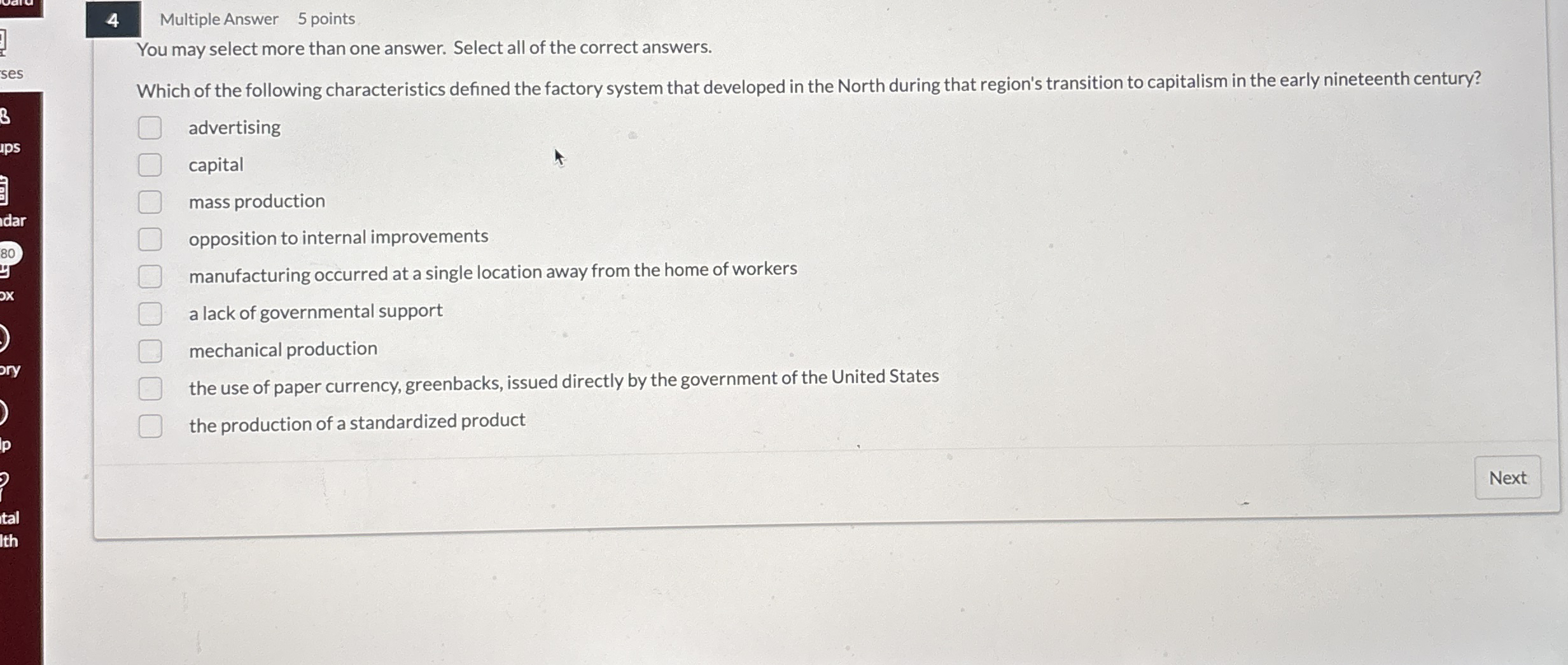 4 Multiple Answer 5 points You may select more