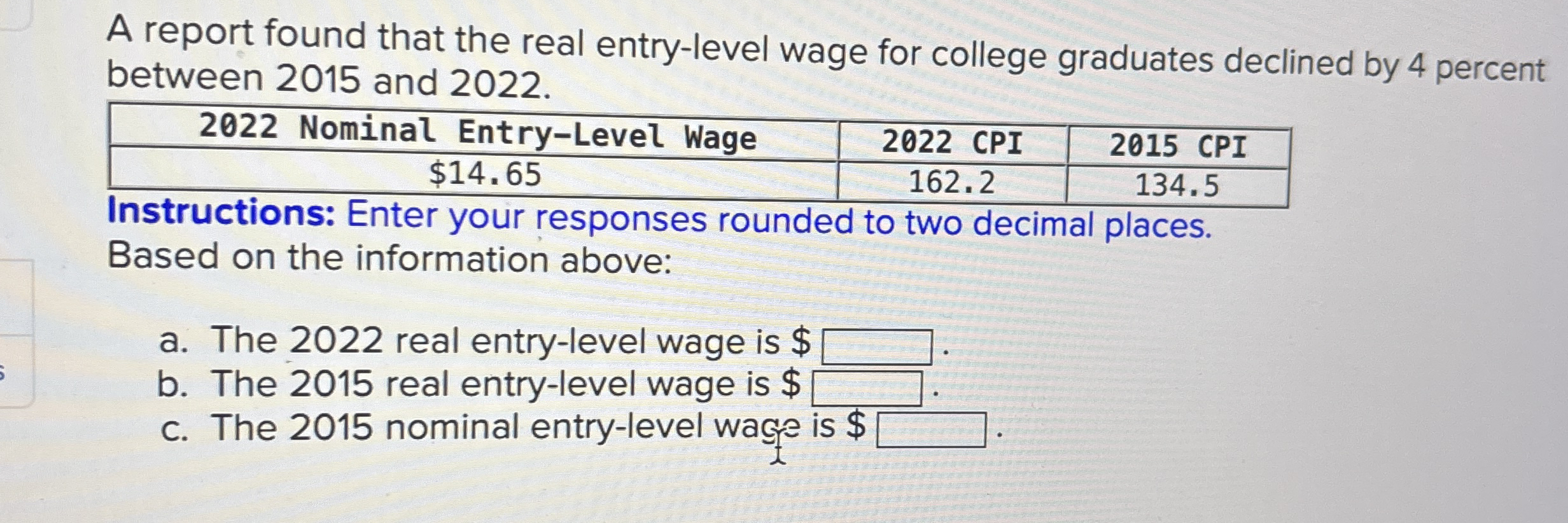 A report found that the real entry - level wage