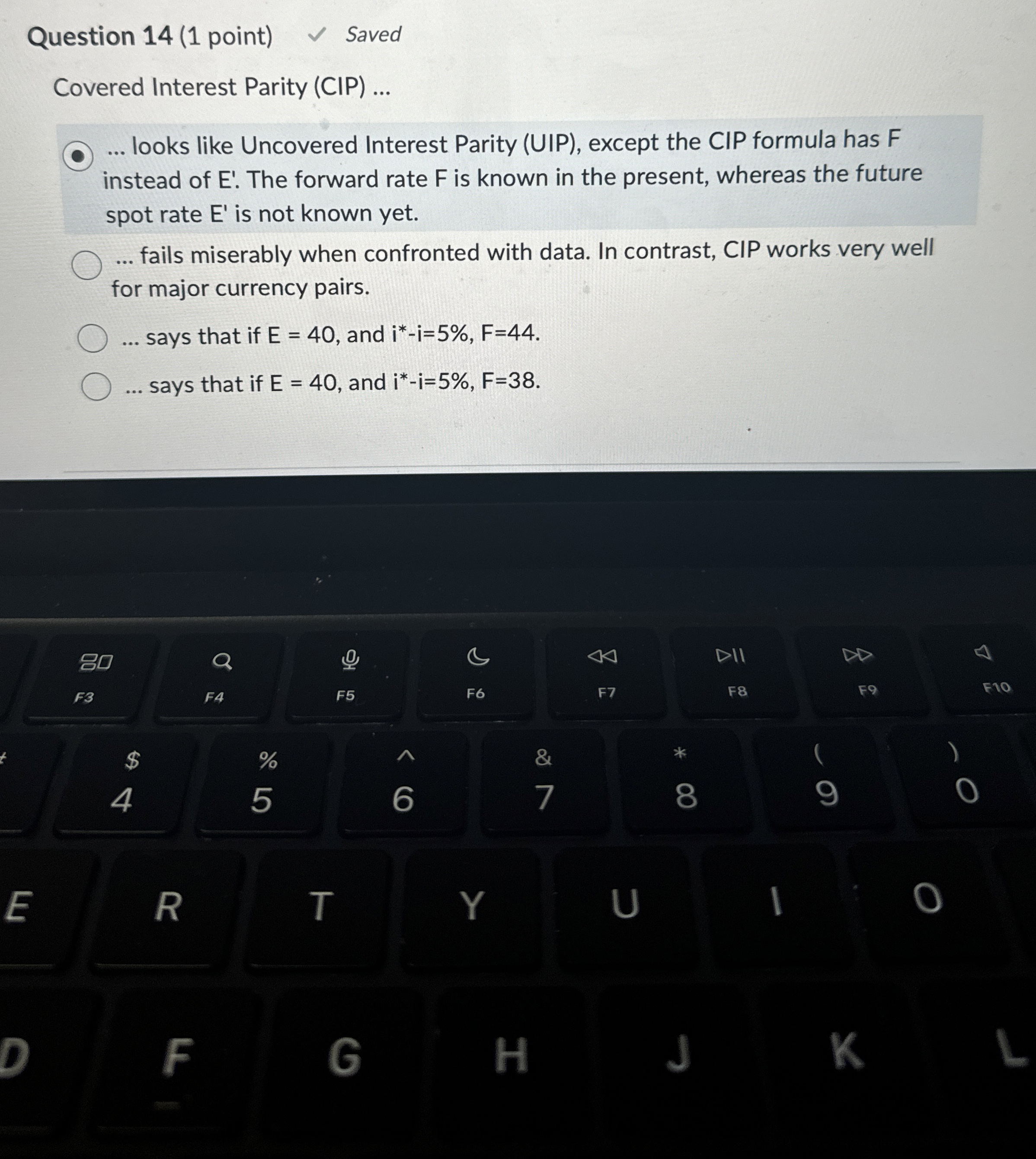 Question 1 4 ( 1 point ) Saved Covered Interest