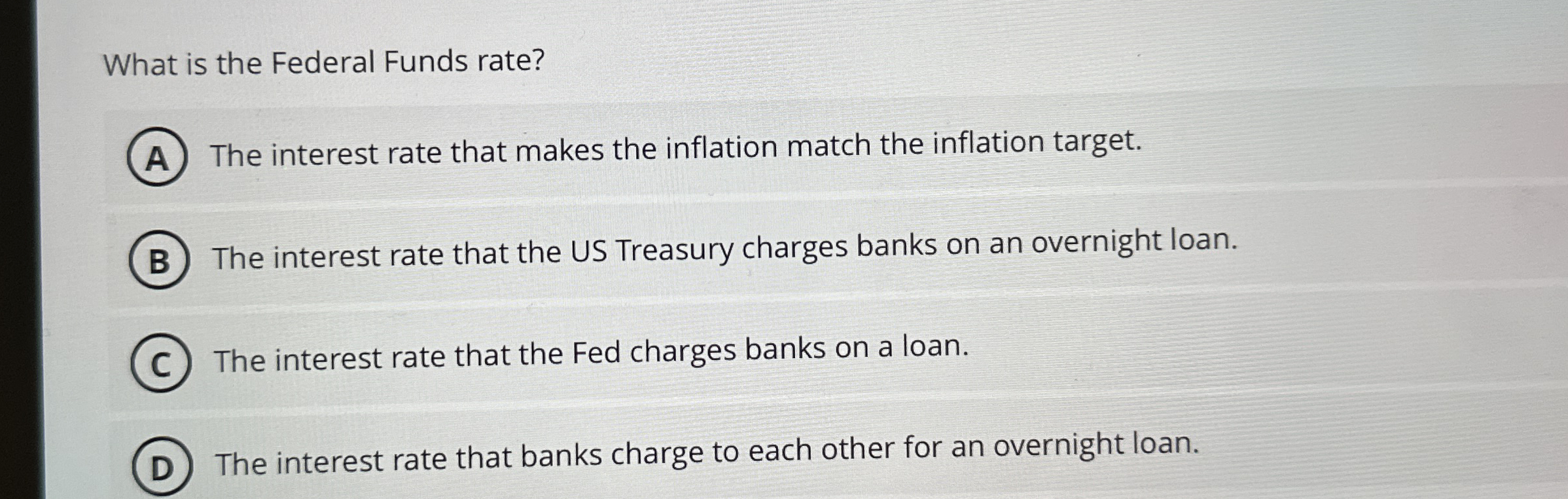 What is the Federal Funds rate? The interest rate