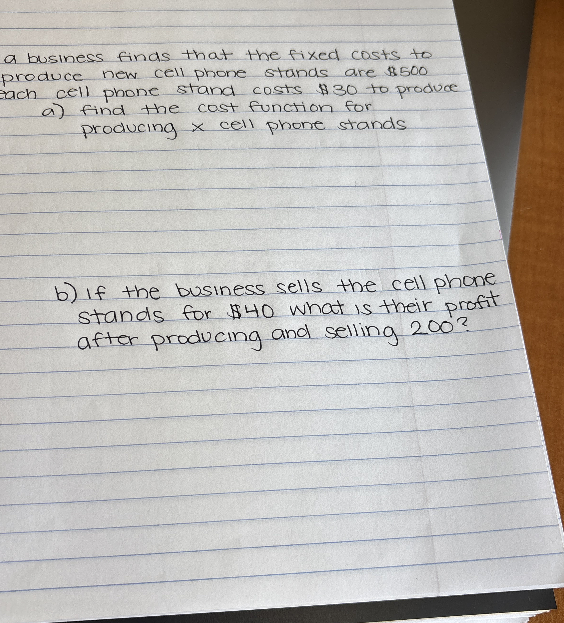 a business finds that the fixed costs to produce