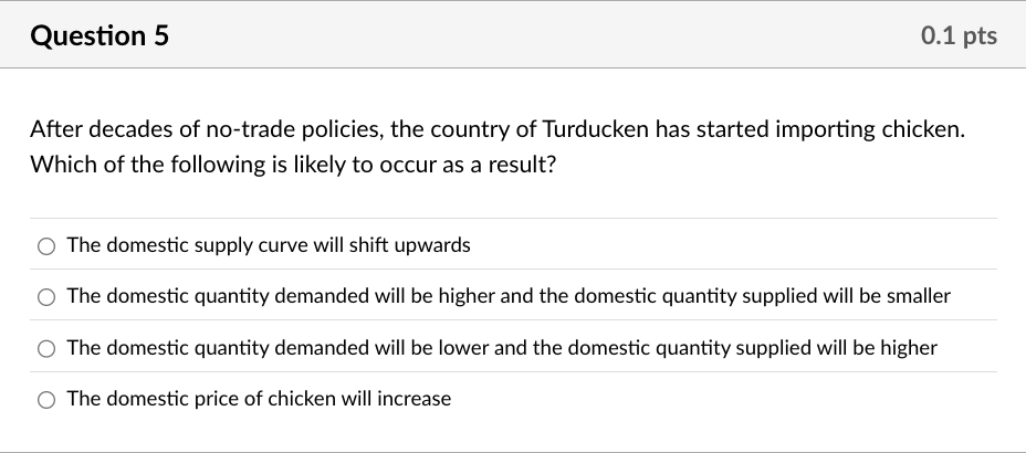 Question 5 After decades of no - trade policies,
