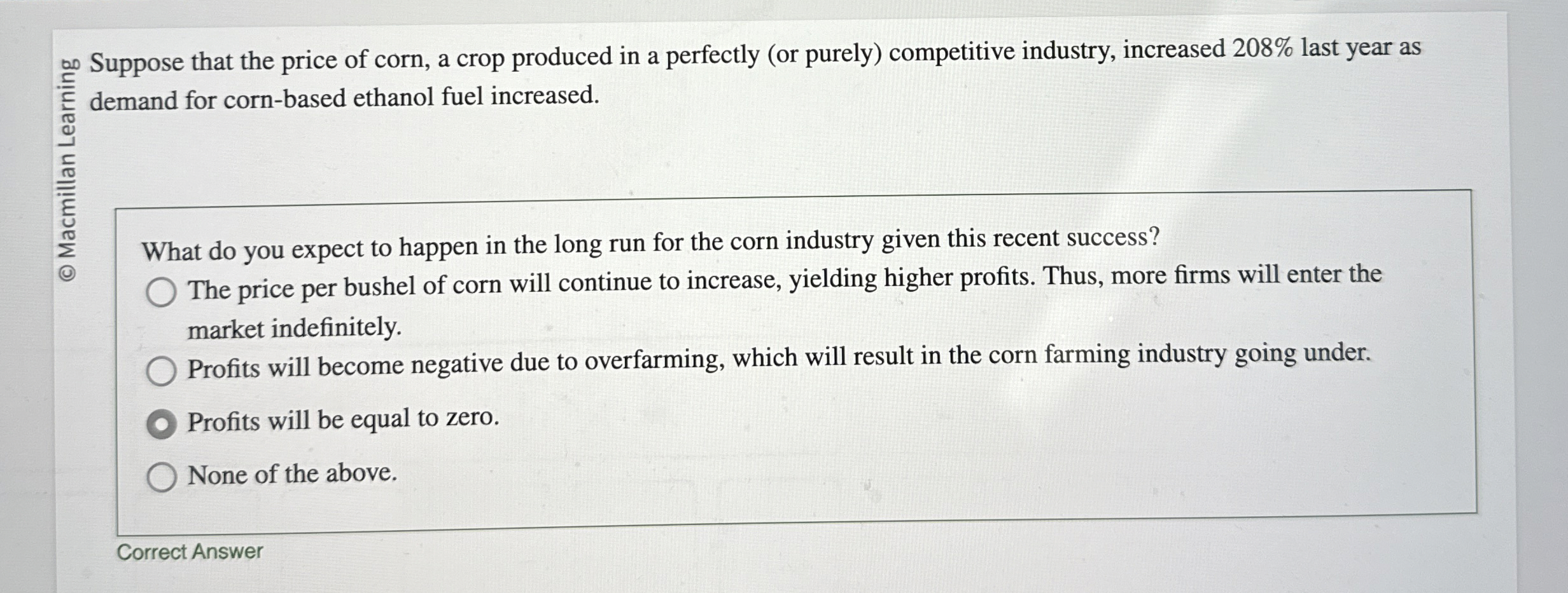 demand for corn - based ethanol fuel increased.