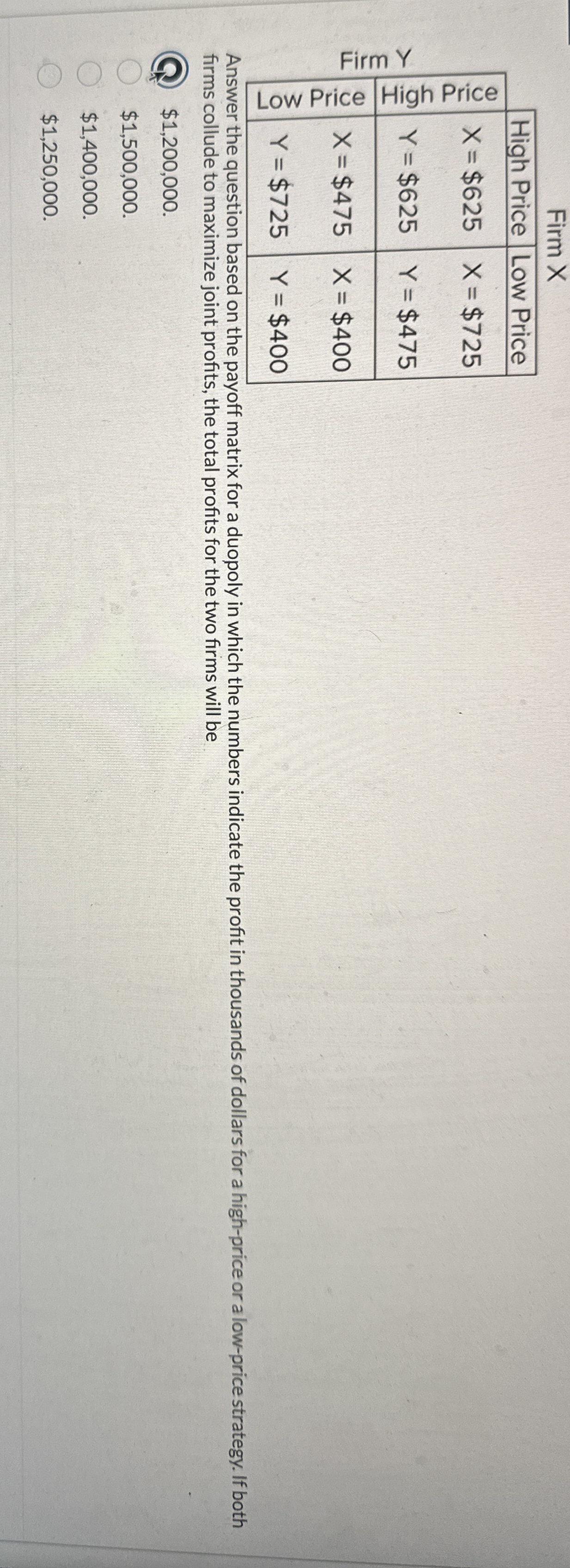 Firm X Answer the question based on the payoff