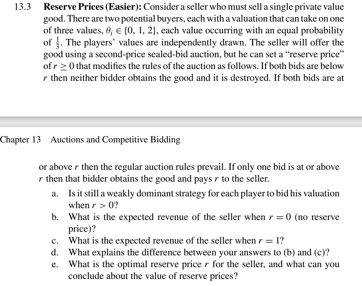 1 3 . 3 Reserve Prices ( Easier ) : Consider a