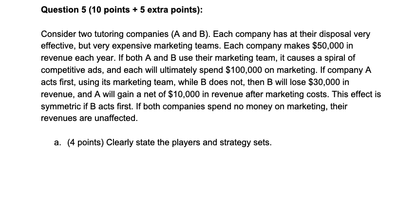 Question 5 ( 1 0 points + 5 extra points ) :