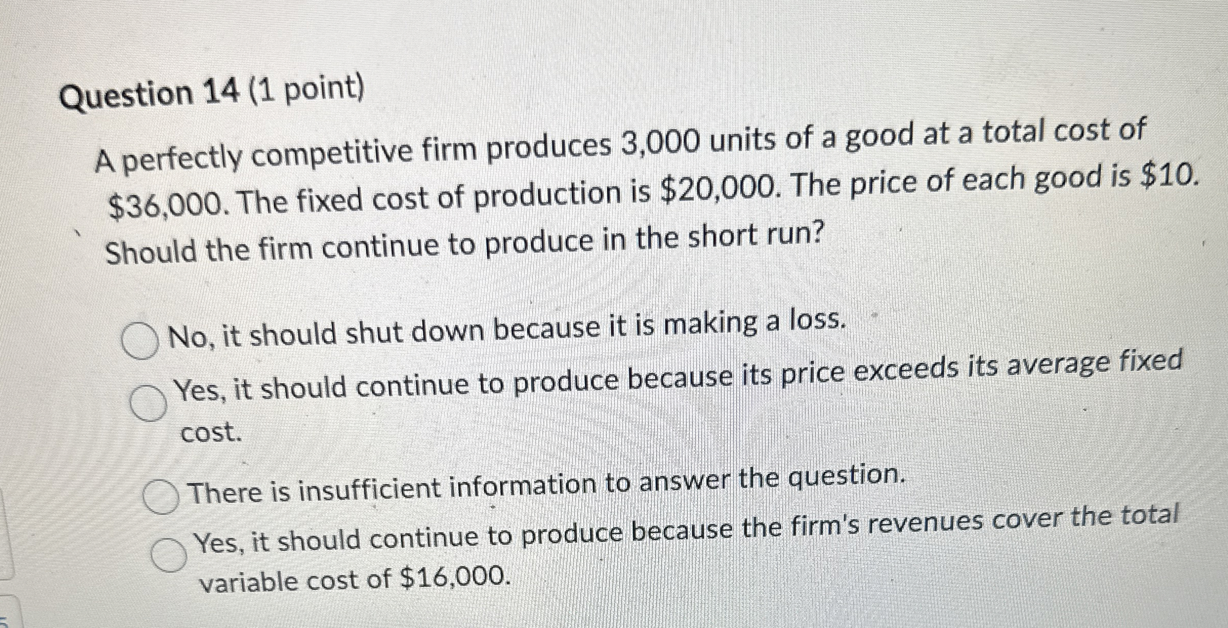 Question 1 4 ( 1 point ) A perfectly competitive