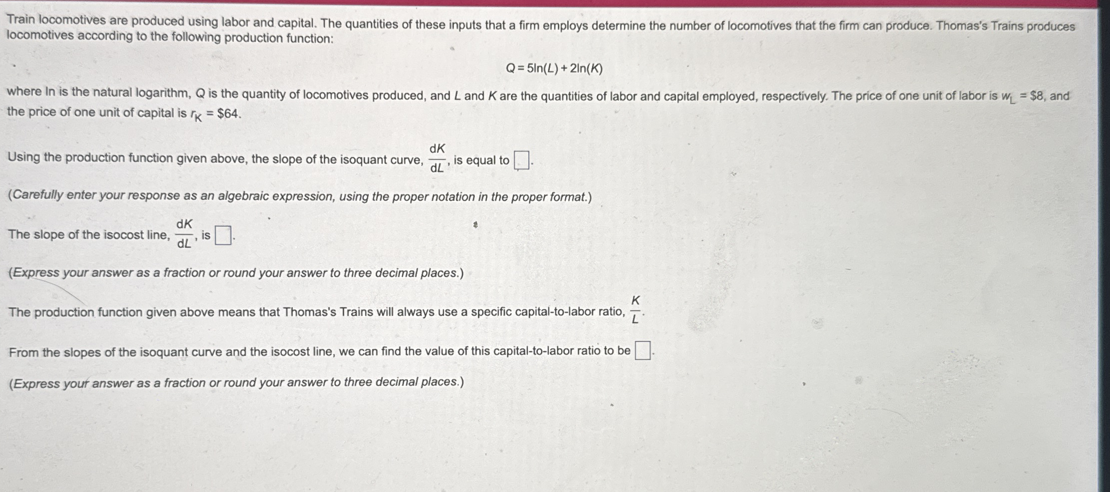 Train locomotives are produced using labor and