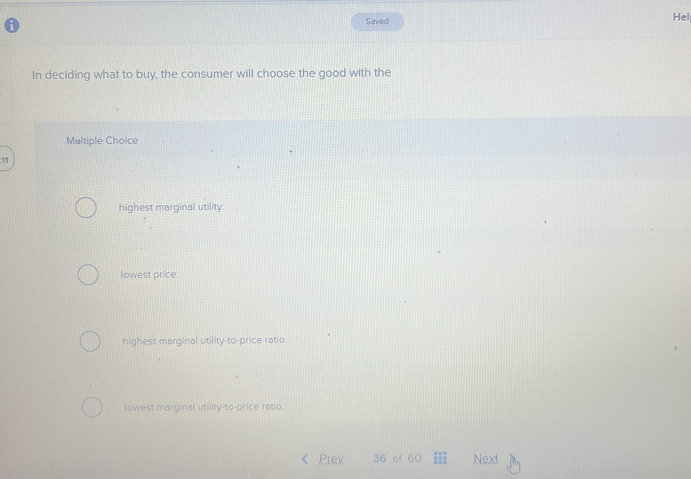 ( i ) In deciding what to buy, the consumer will