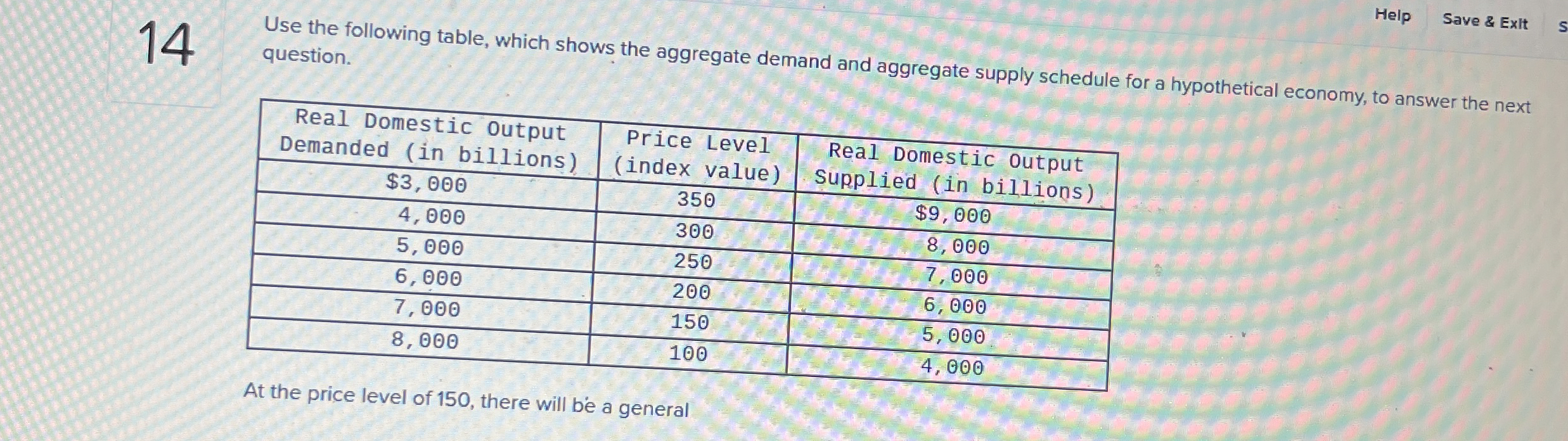 Help Save & Exit 1 4 Use the following table,