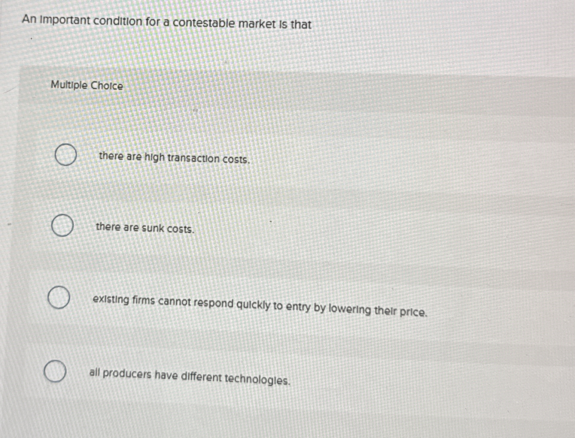 An Important condition for a contestable market