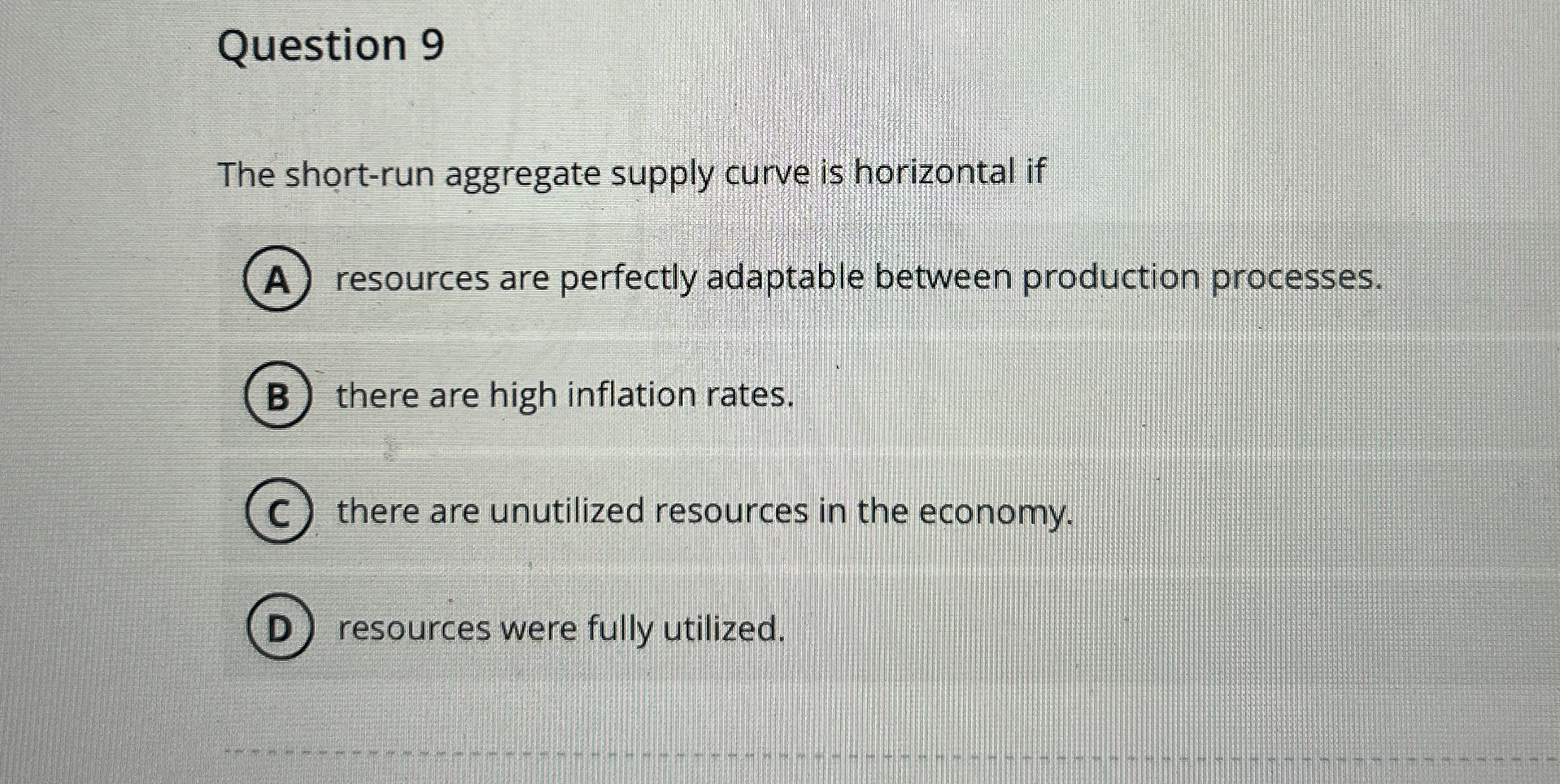 Question 9 The short - run aggregate supply curve