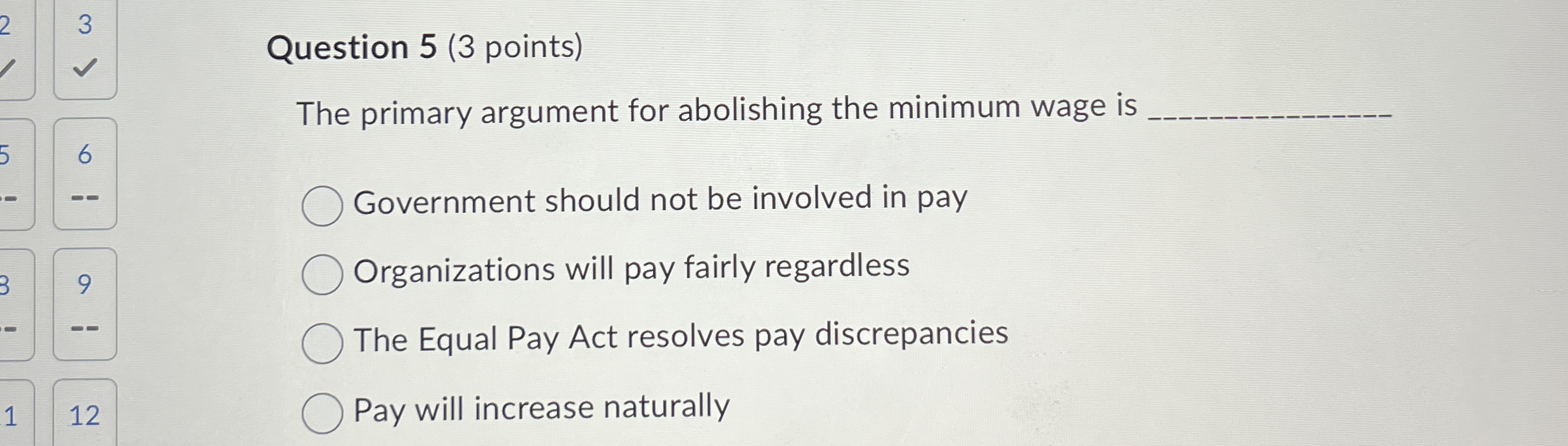 Question 5 ( 3 points ) The primary argument for