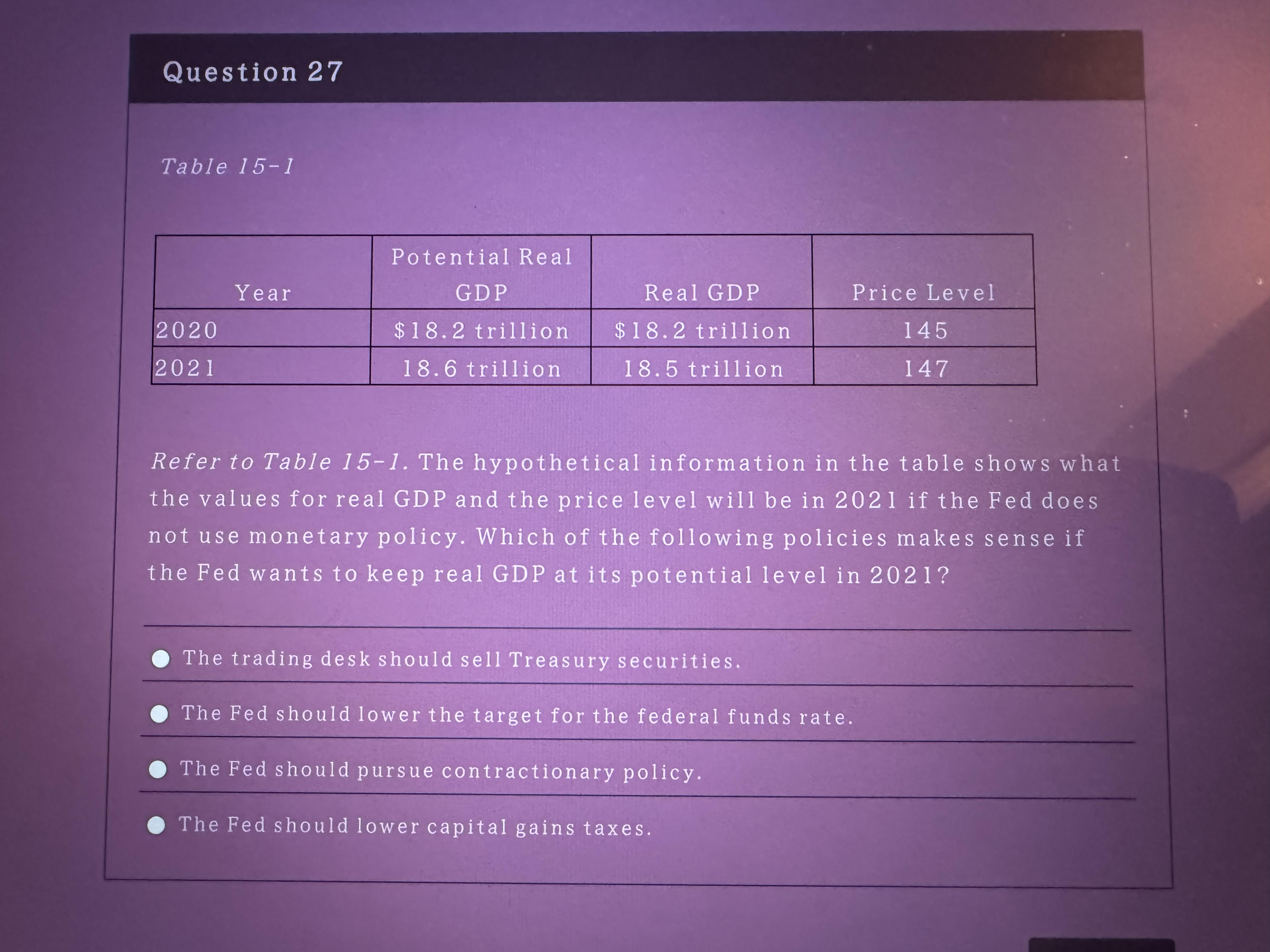 Question 2 7 Table 1 5 - 1 Refer to Table 1 5 - 1