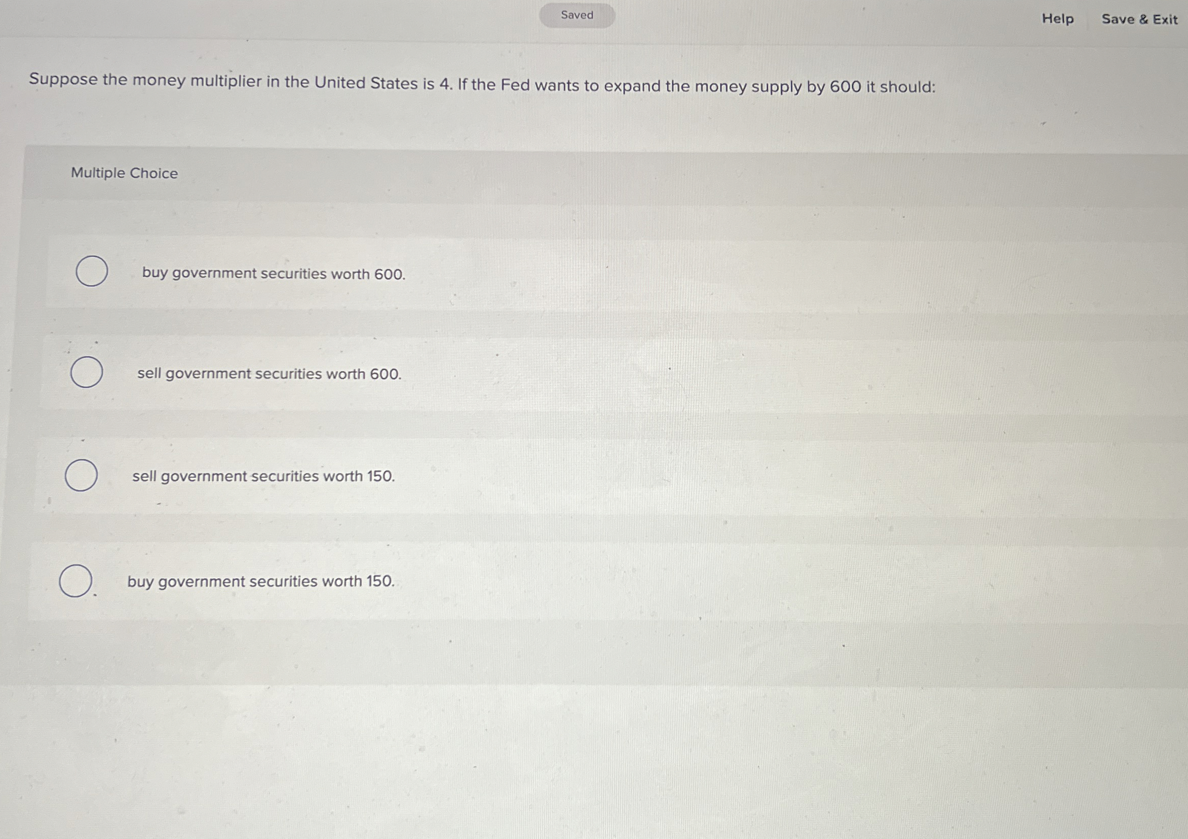 Help Save & Exit Suppose the money multiplier in