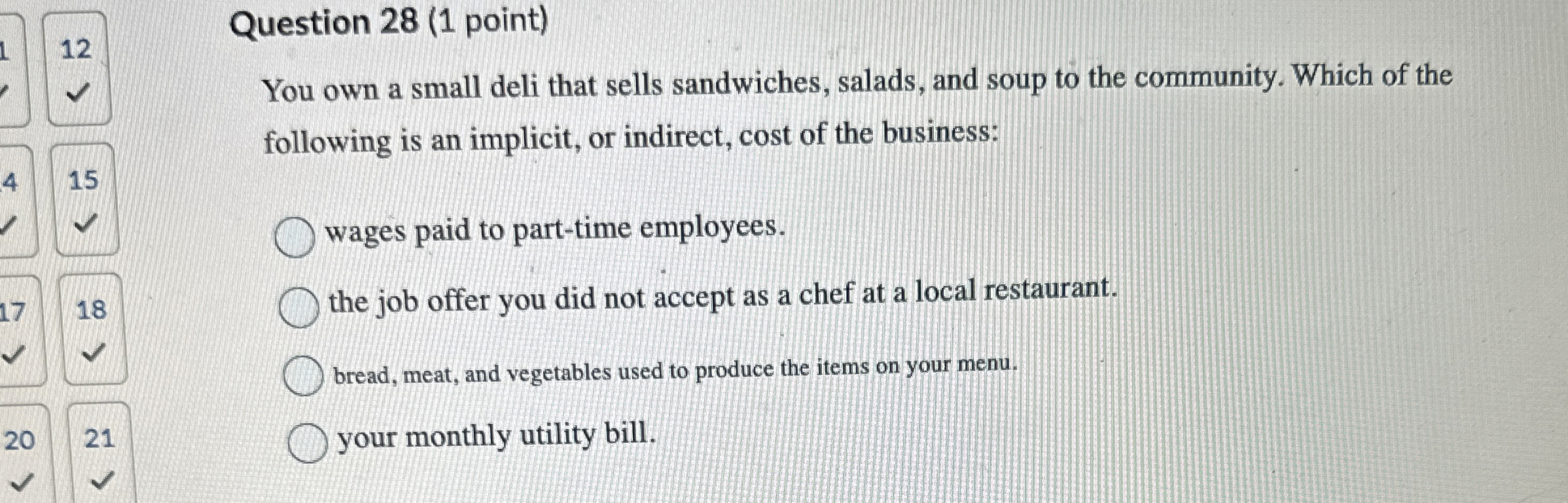 Question 2 8 ( 1 point ) You own a small deli