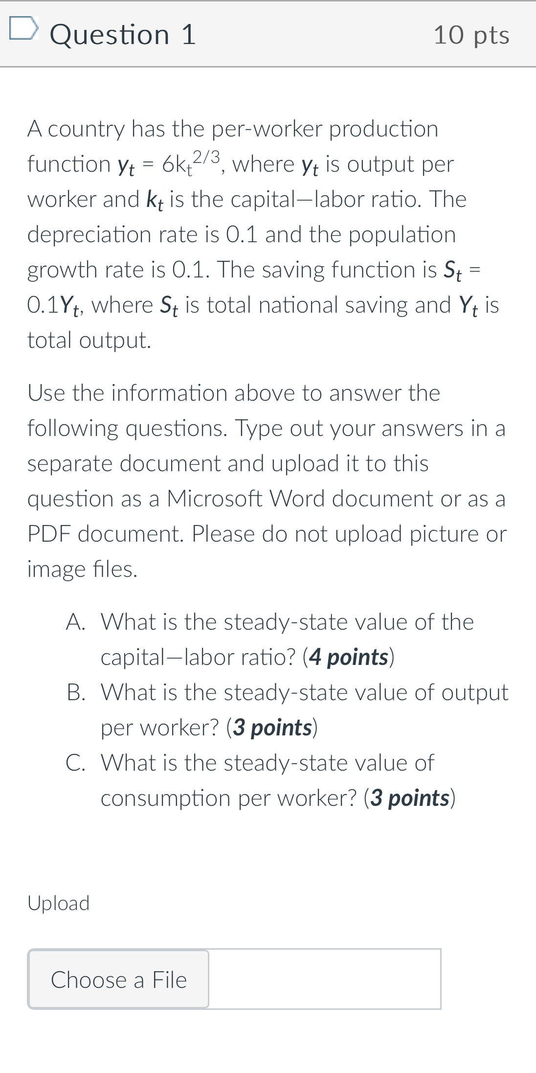 Question 1 A country has the per - worker