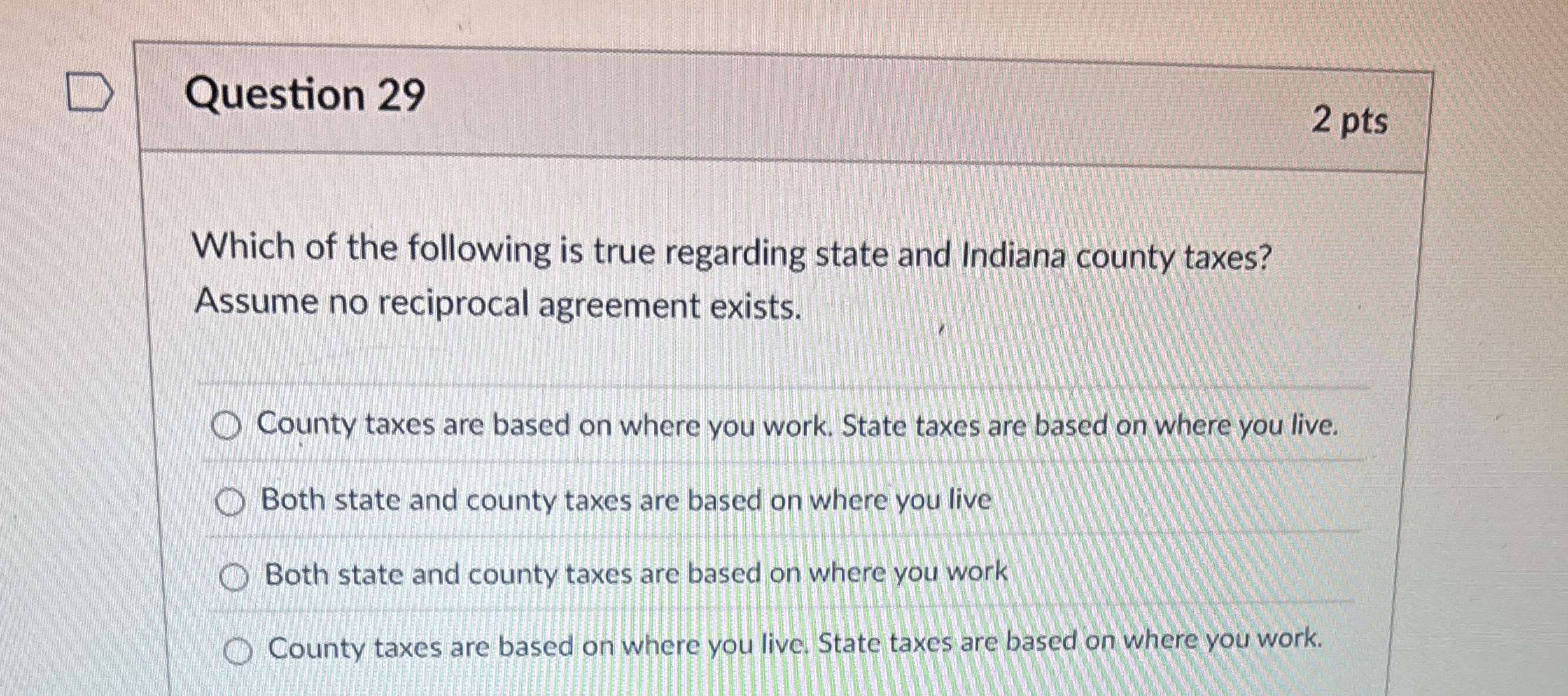 Question 2 9 2 pts Which of the following is true