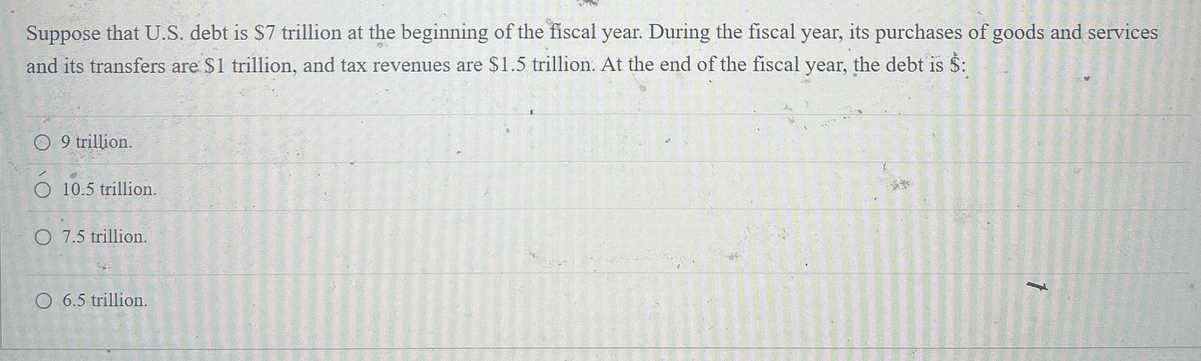 Suppose that U . S . debt is $ 7 trillion at the