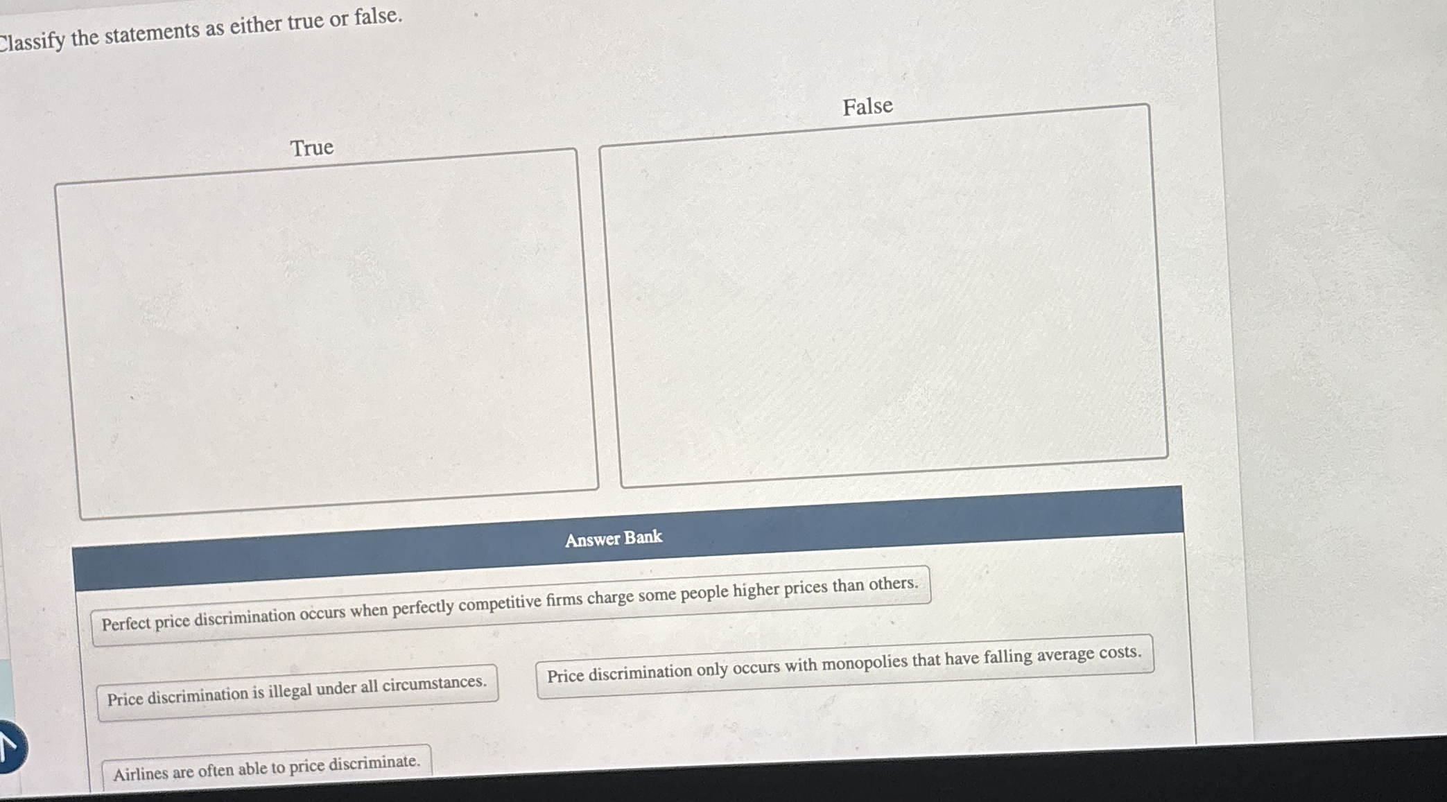 Classify the statements as either true or false.