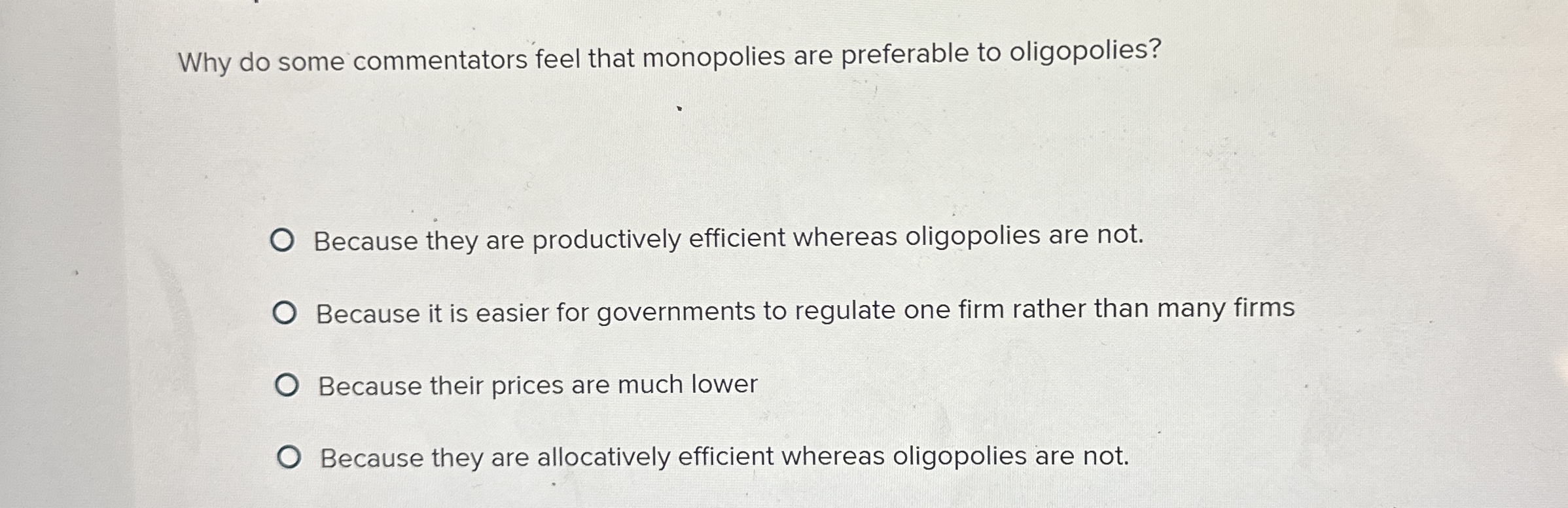 Why do some commentators feel that monopolies are