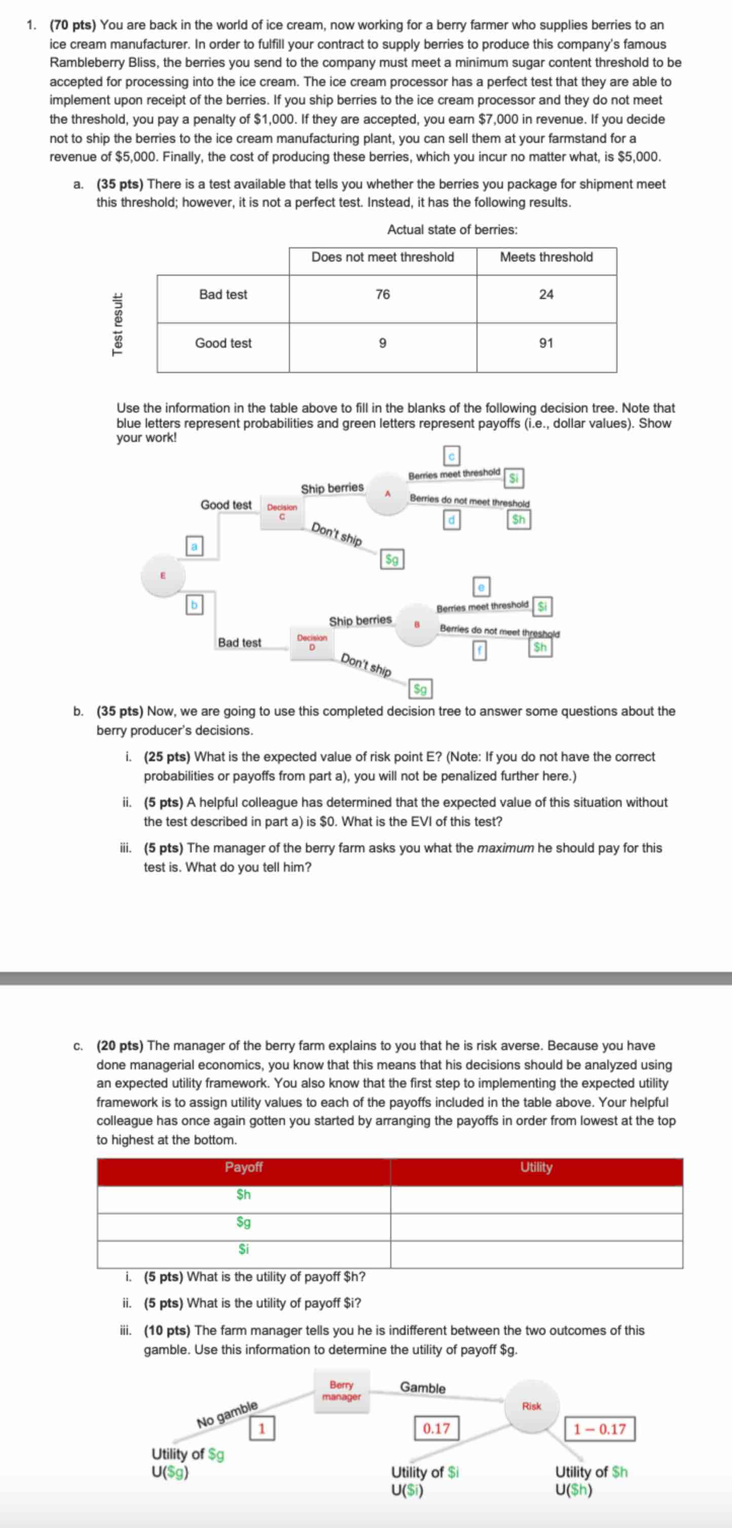 1 . ( 7 0 pts ) You are back in the world of ice