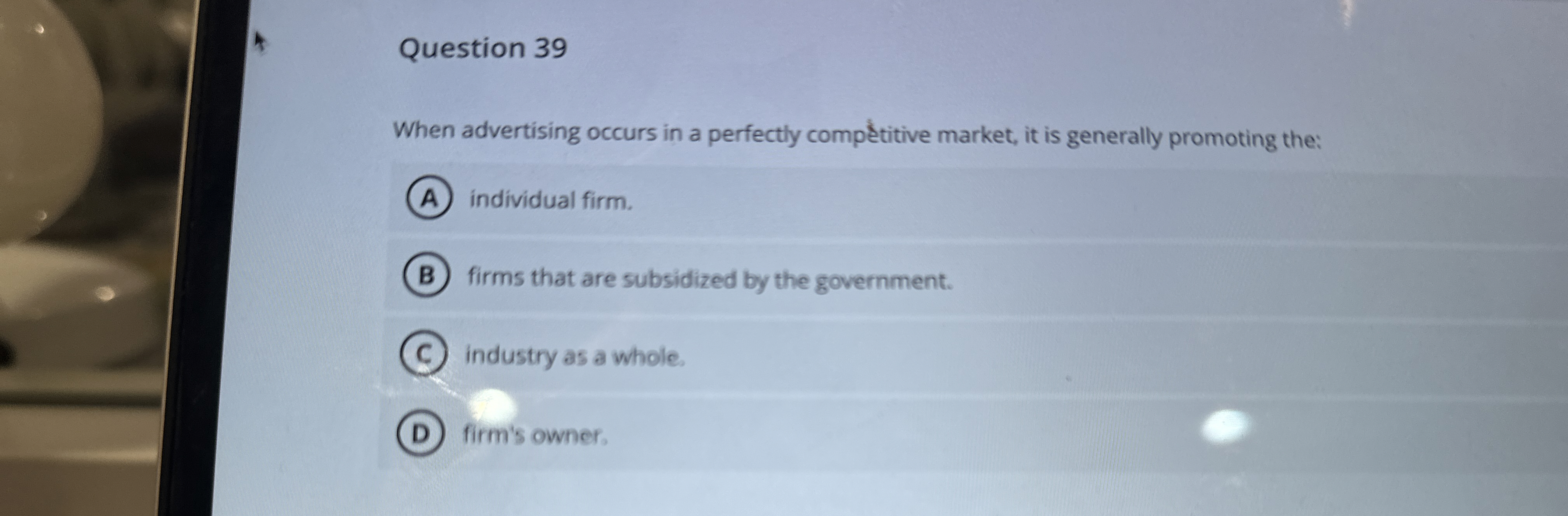 Question 3 9 When advertising occurs in a