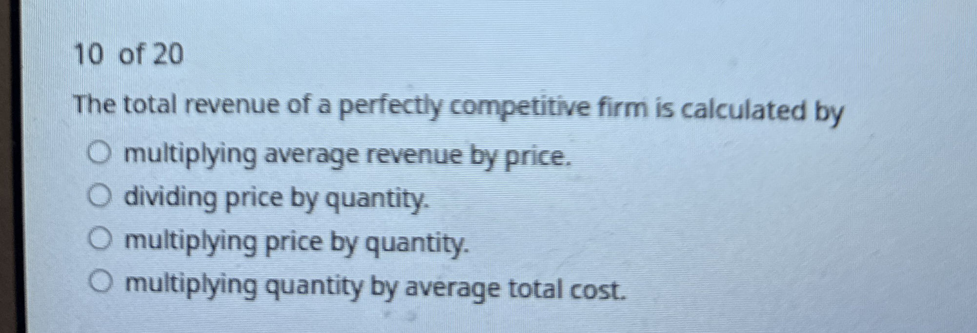 1 0 of 2 0 The total revenue of a perfectly