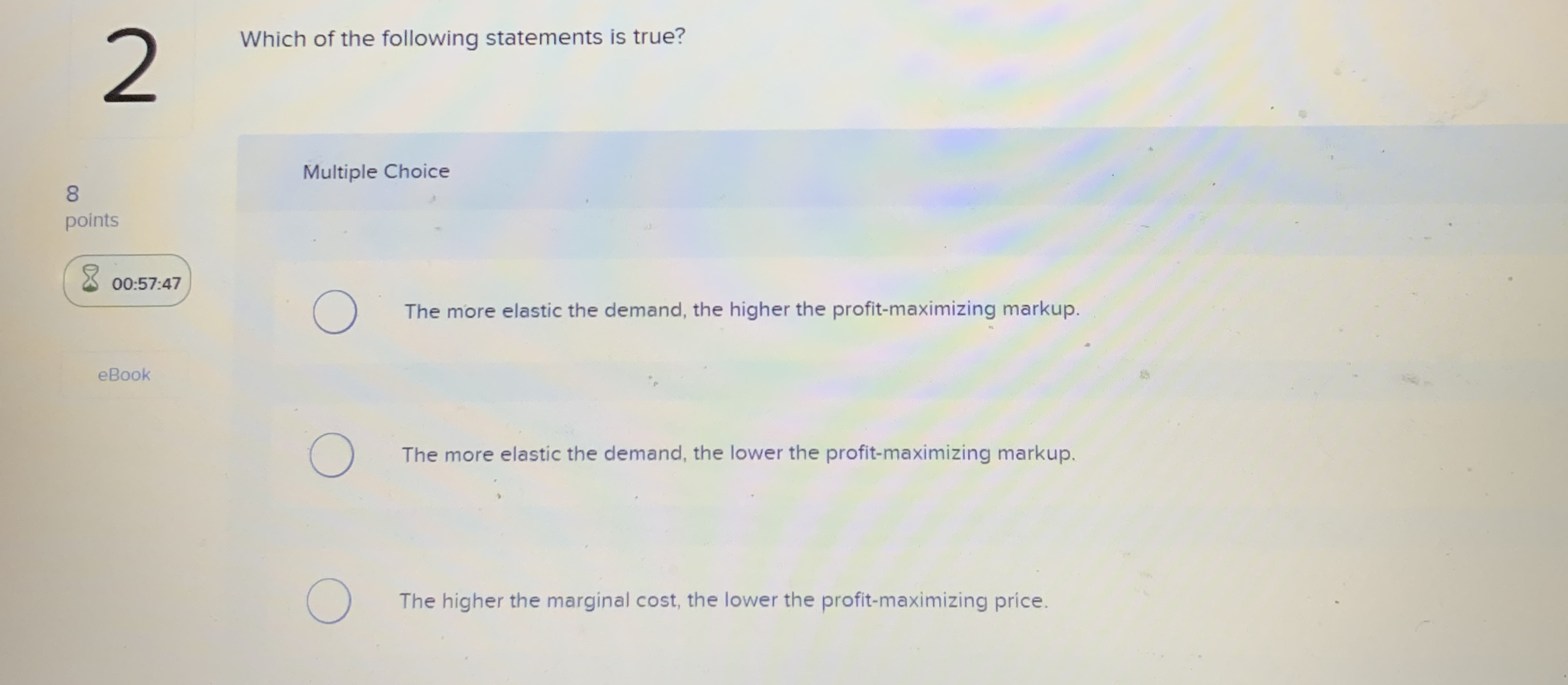 2 Which of the following statements is true? 8