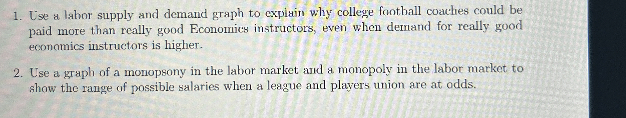 Use a labor supply and demand graph to explain