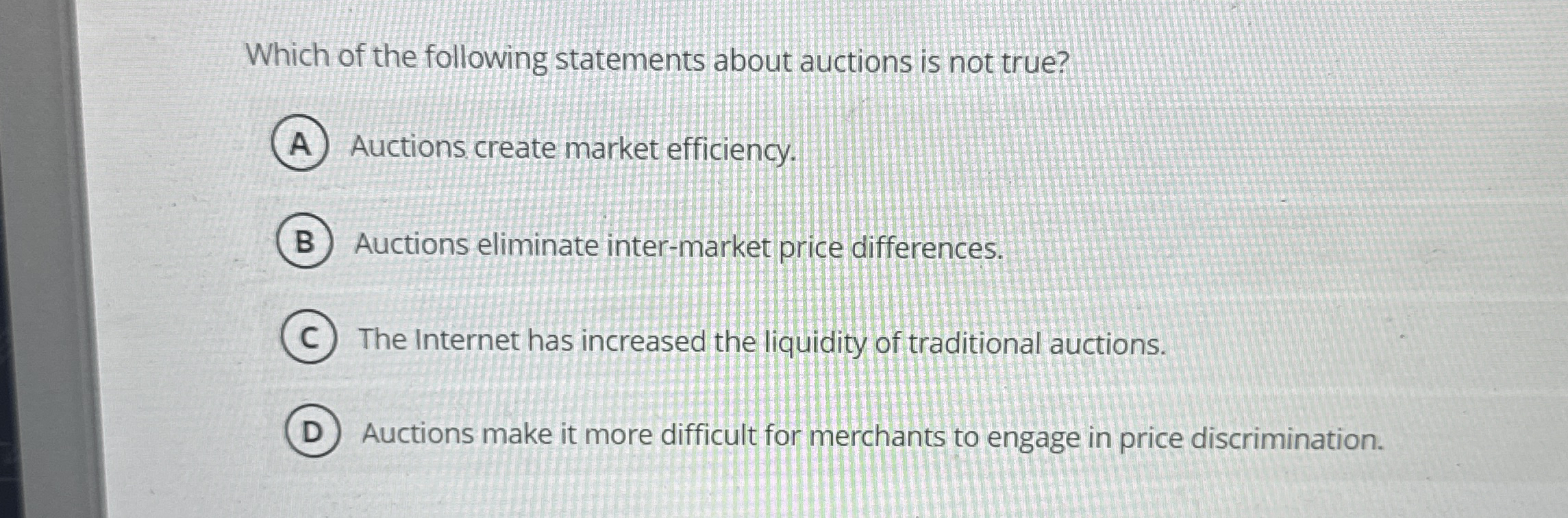 Which of the following statements about auctions