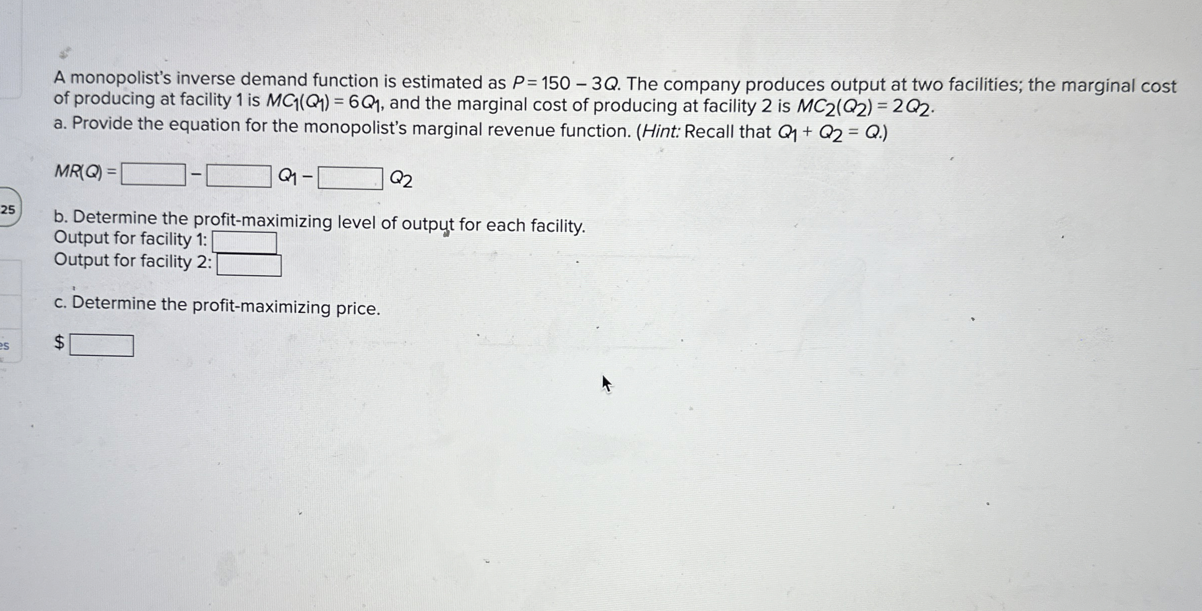 A monopolist's inverse demand function is