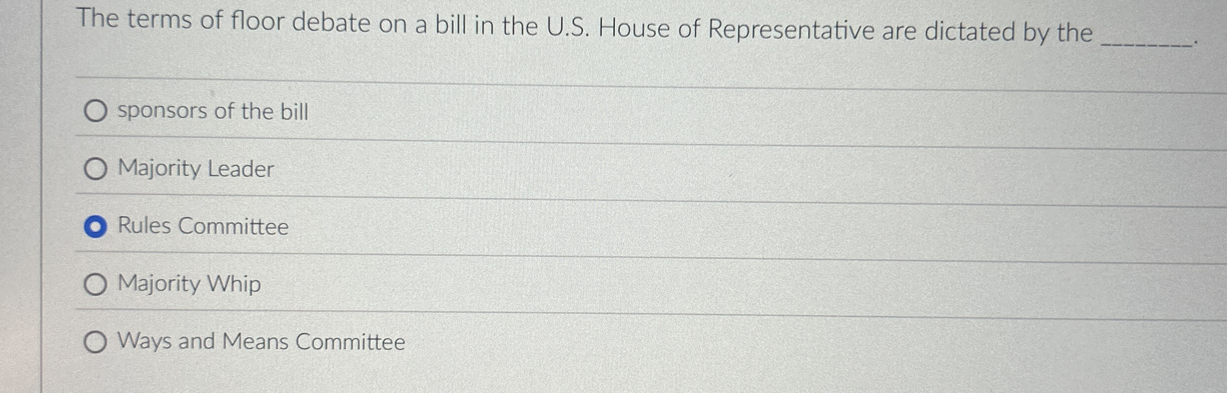 The terms of floor debate on a bill in the U . S